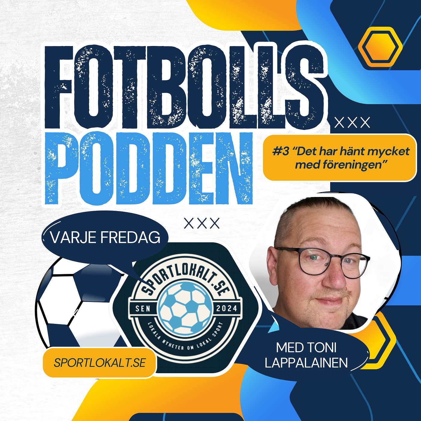 #3 "Det har hänt mycket med föreningen"