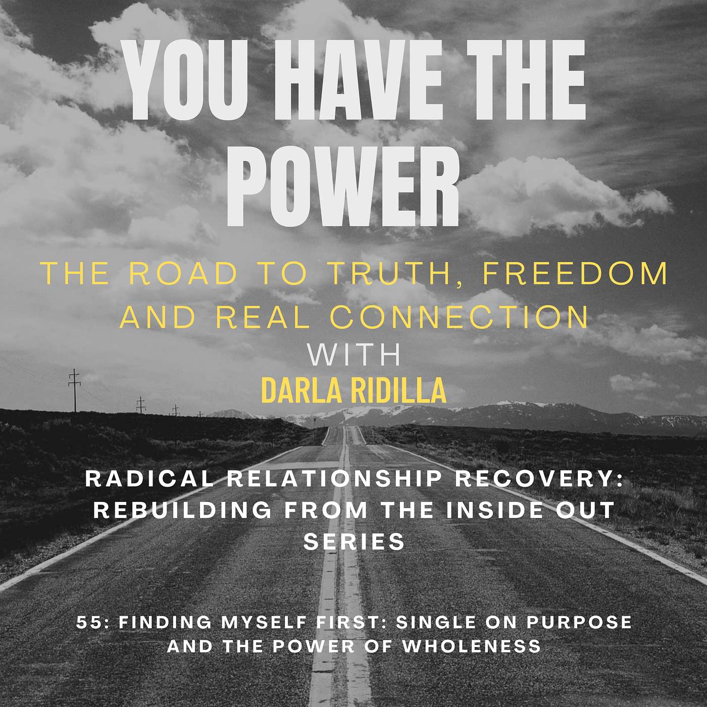 55: Finding Myself First: Single on Purpose and the Power of Wholeness episode artwork