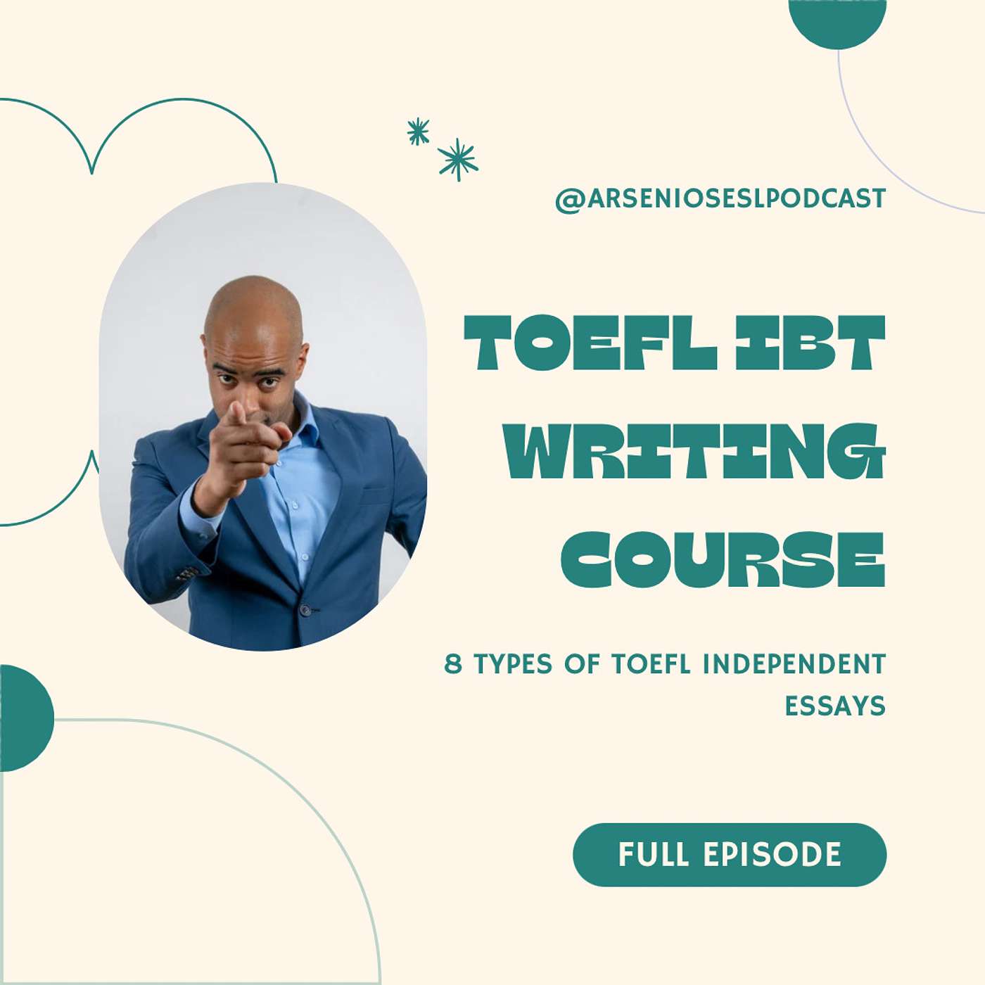 TOEFL iBT | Writing Course | 8 Types of TOEFL Independent Essays episode artwork