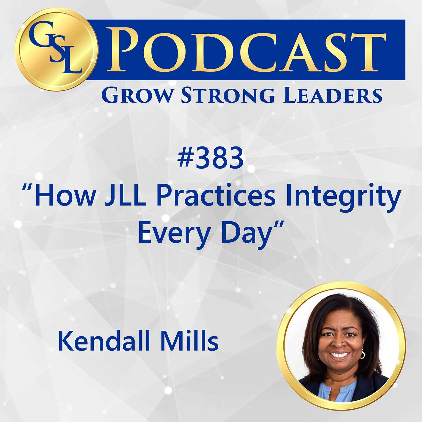383: How JLL Practices Integrity Every Day episode artwork