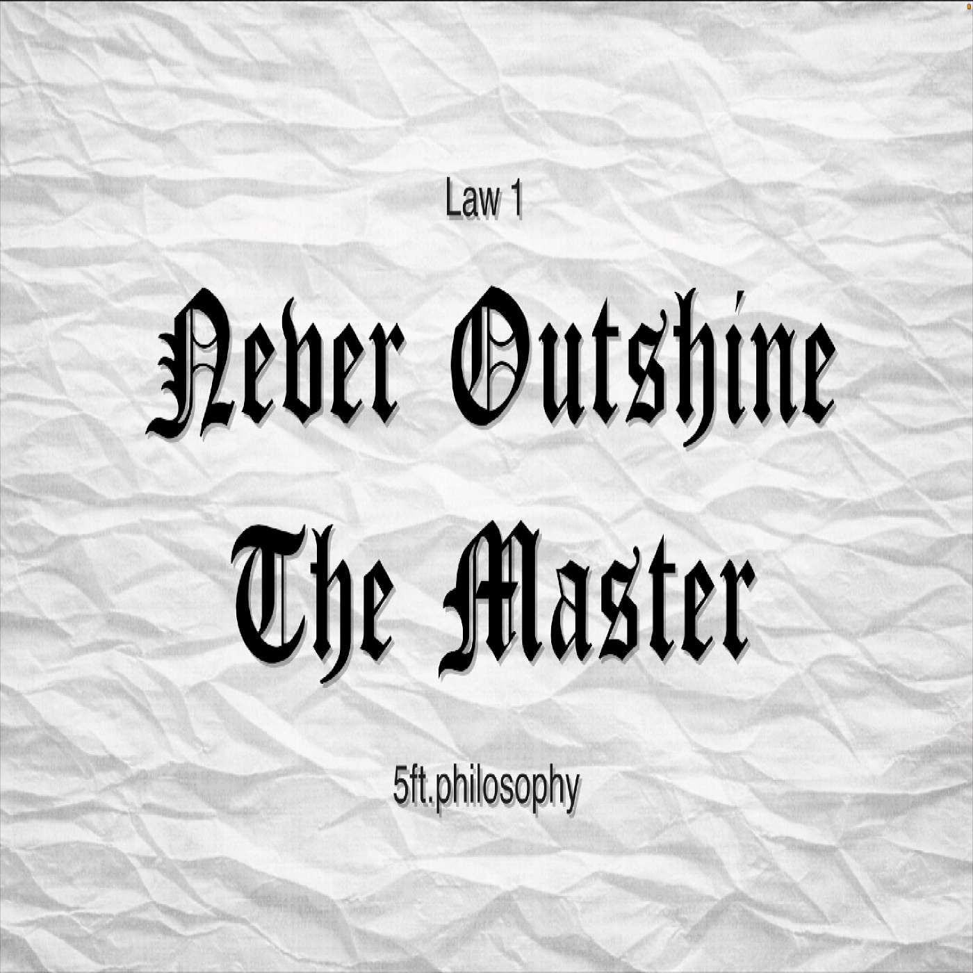 Never Outshine the Master | Law 1 – 48 Laws of Power episode artwork