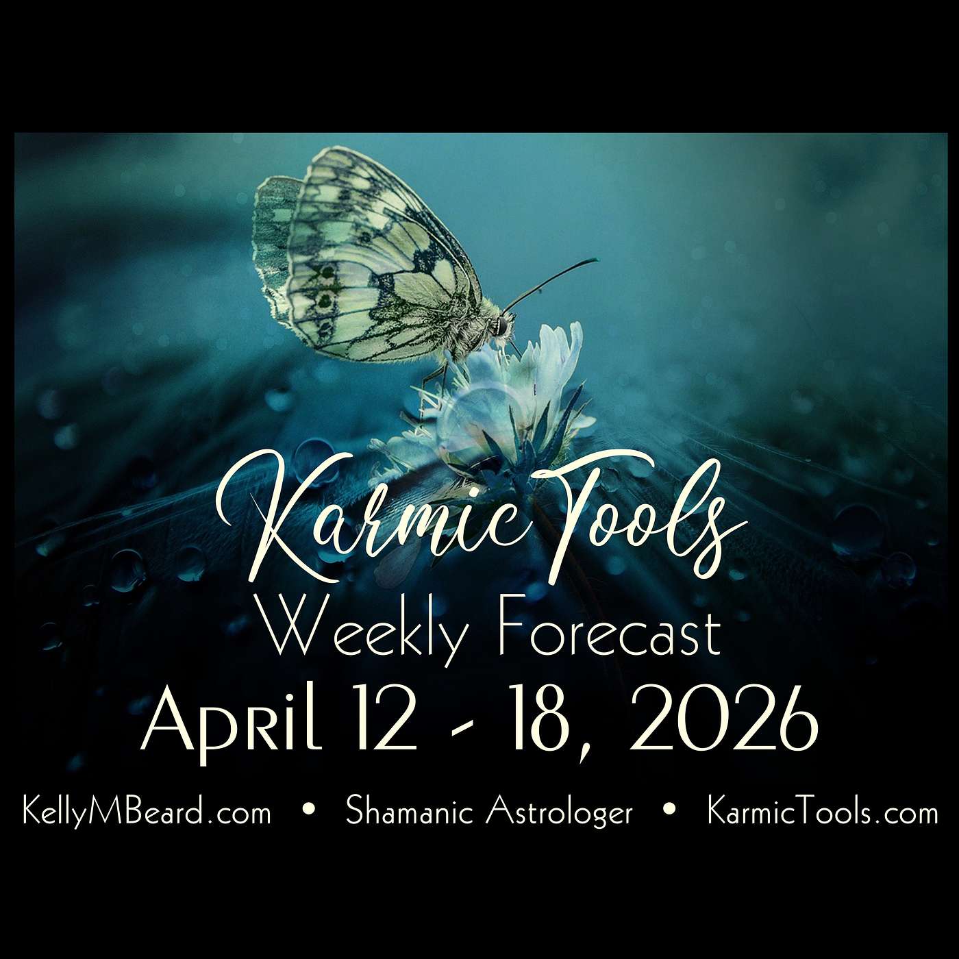 April 12 – 18, 2026 • KarmicTools Weekly Forecast