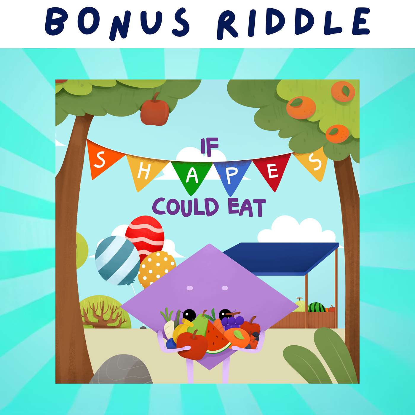 Children's Book Encourage Kids to Try New Foods - If Shapes Could Eat | BONUS RIDDLE