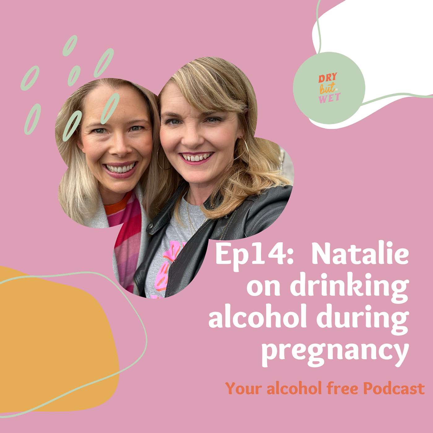 14. Natalie on Drinking Alcohol During Pregnancy | Ep 14