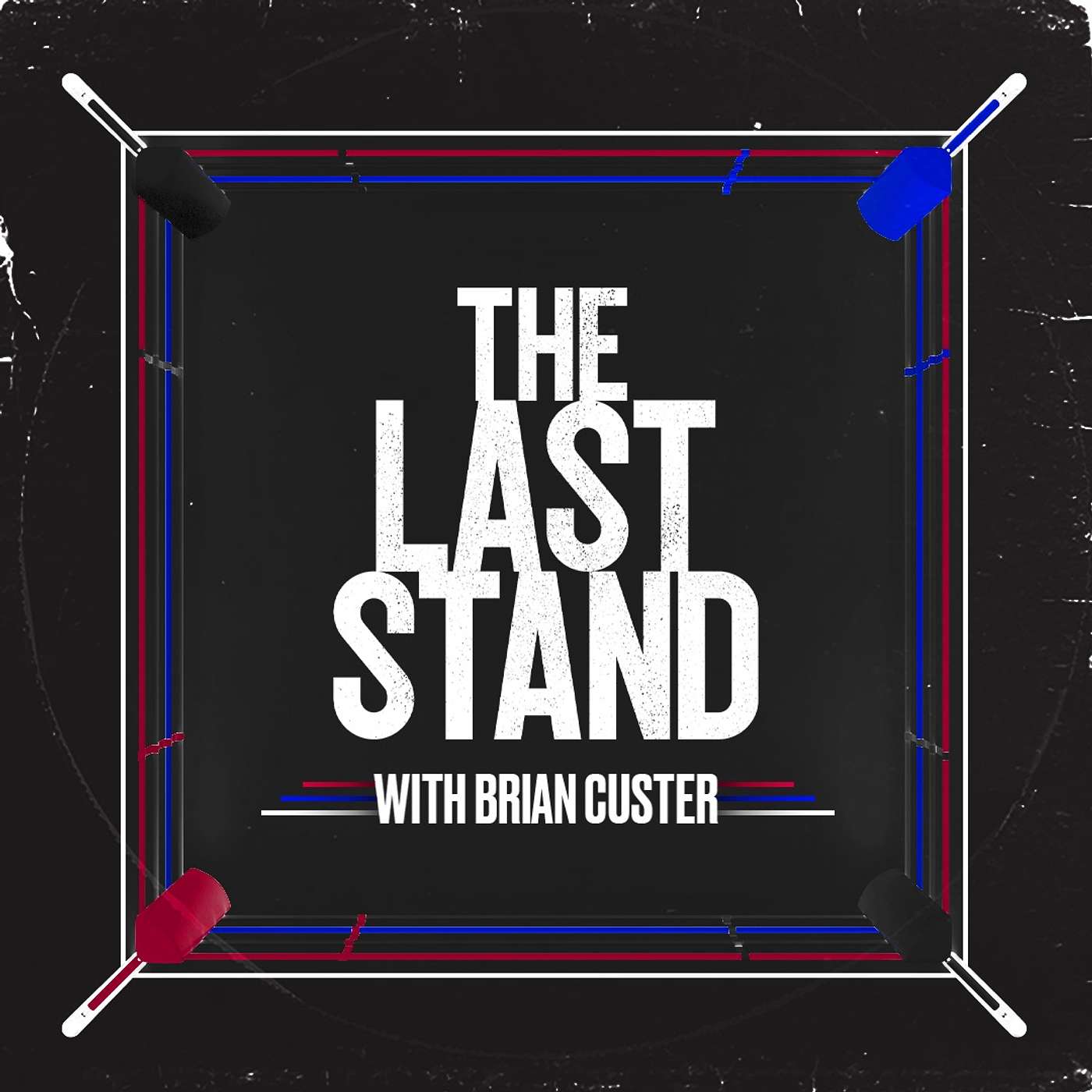 The Last Stand with Brian Custer