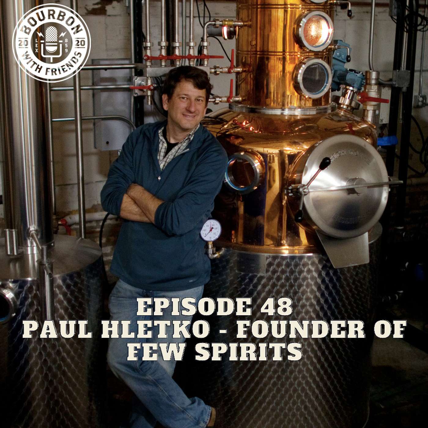 Paul Hletko - Founder & Distiller Few Spirits