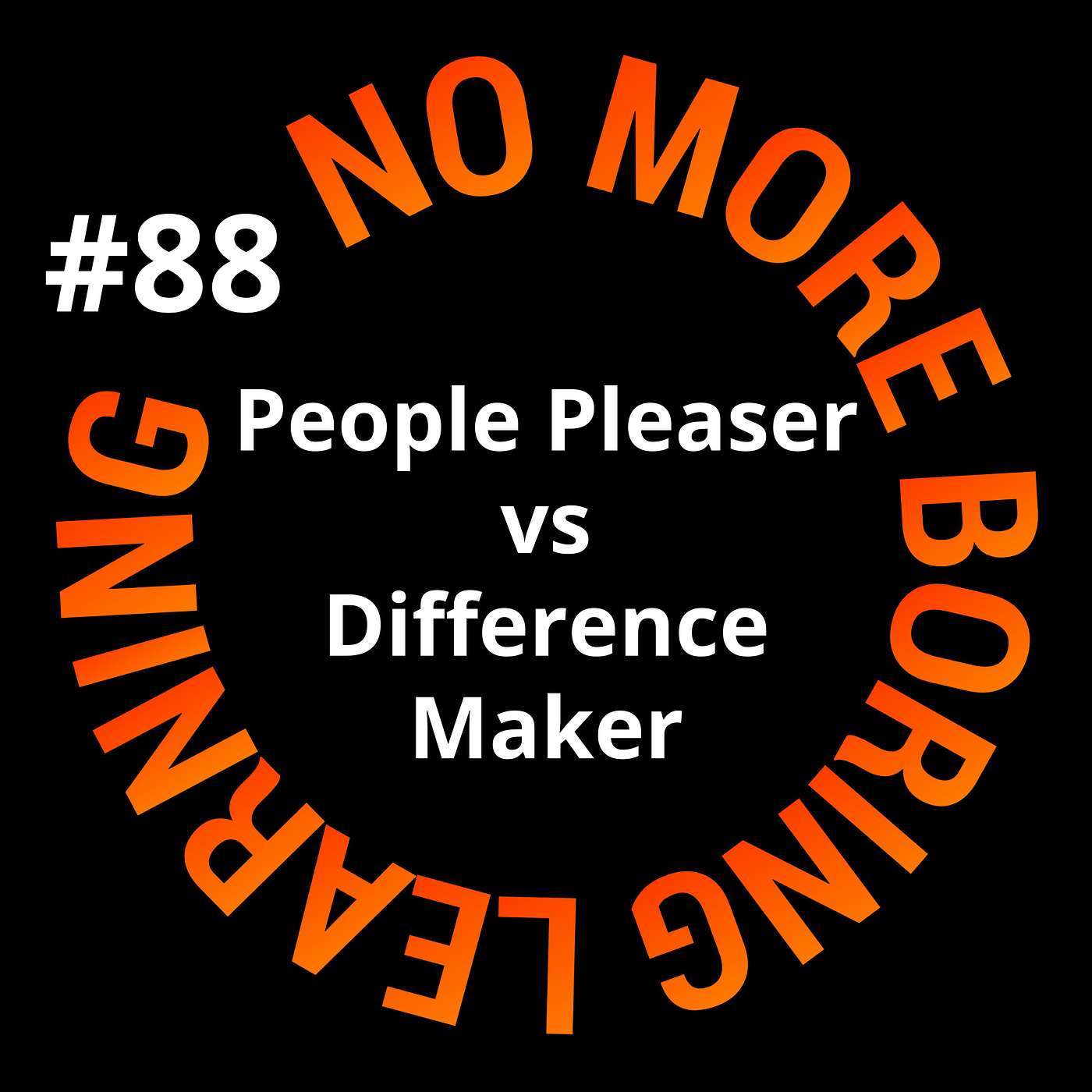No More Boring Learning