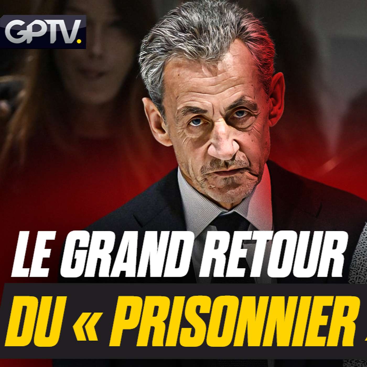 SARKOZY DE RETOUR ET SOUTENU PAR “DES MILLIONS” DE FRANÇAIS ?! | GPTV