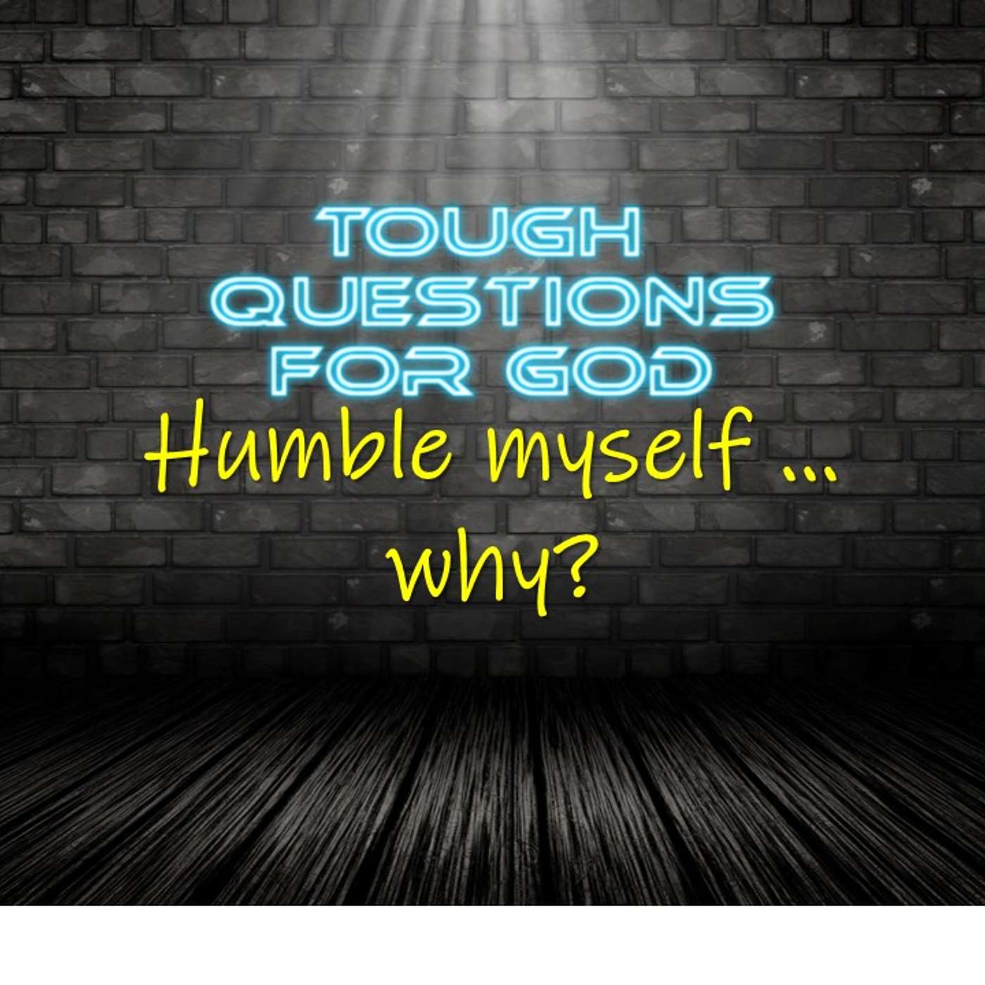 Humble myself, why?  (1 Minute Devotion) episode artwork