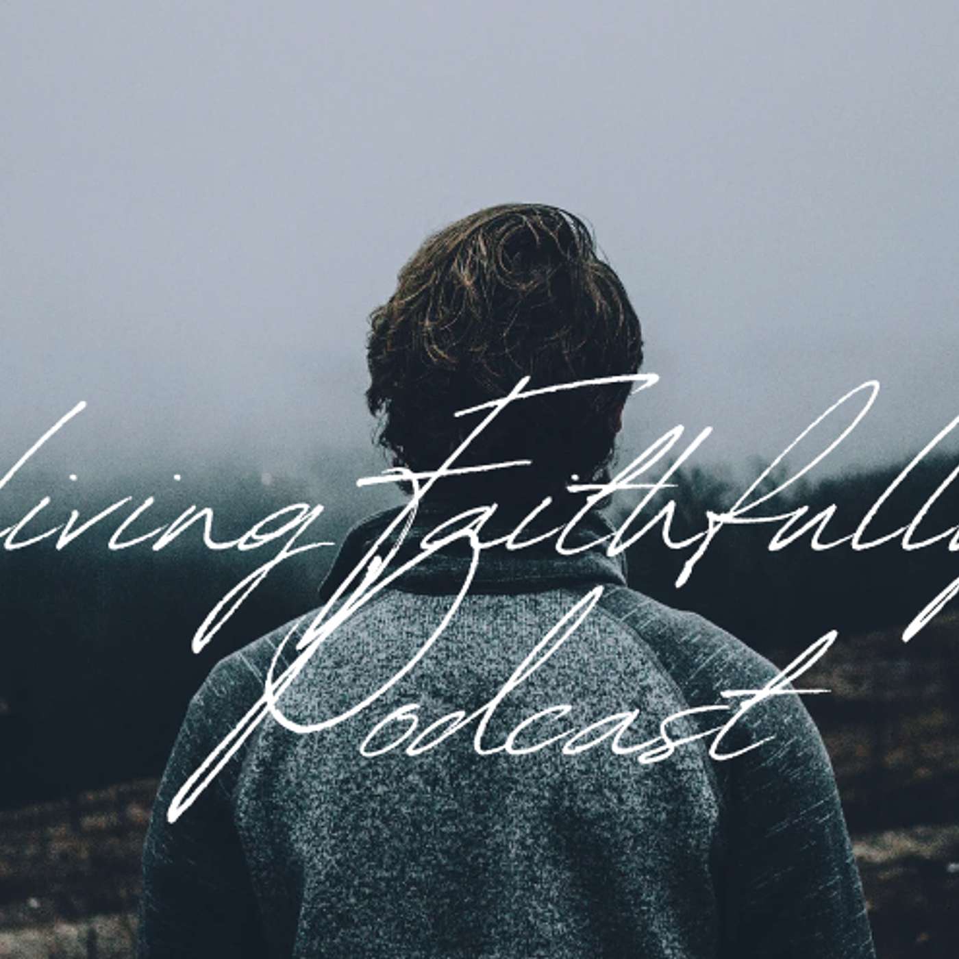 living faithfully