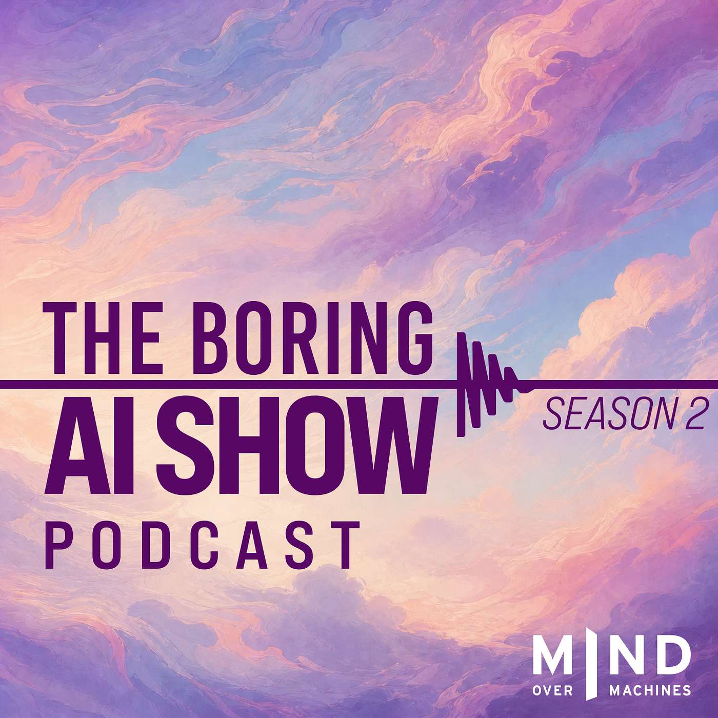The Boring AI Show