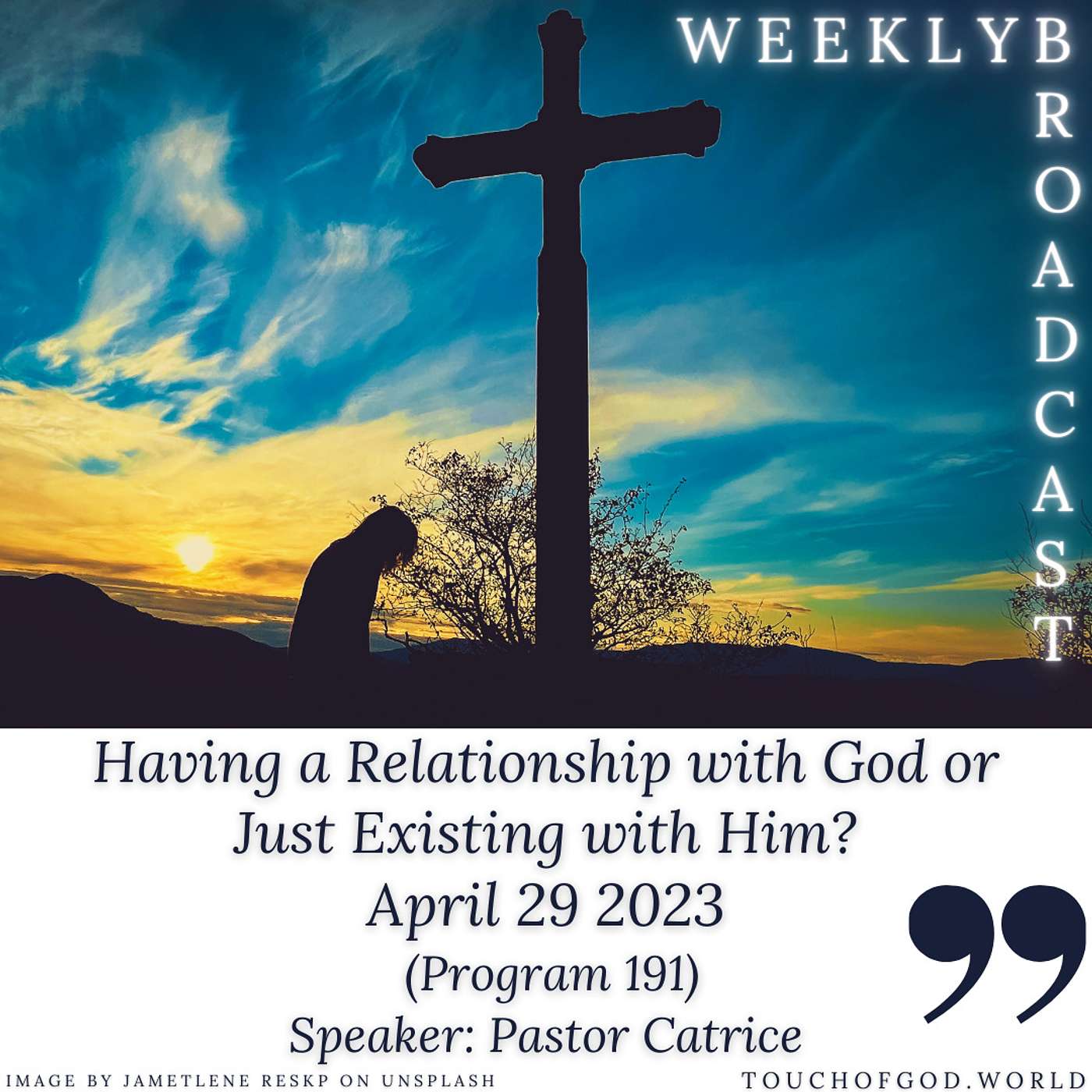 Having a Relationship with God or just Existing with Him? (191) - April 29 2023 episode artwork
