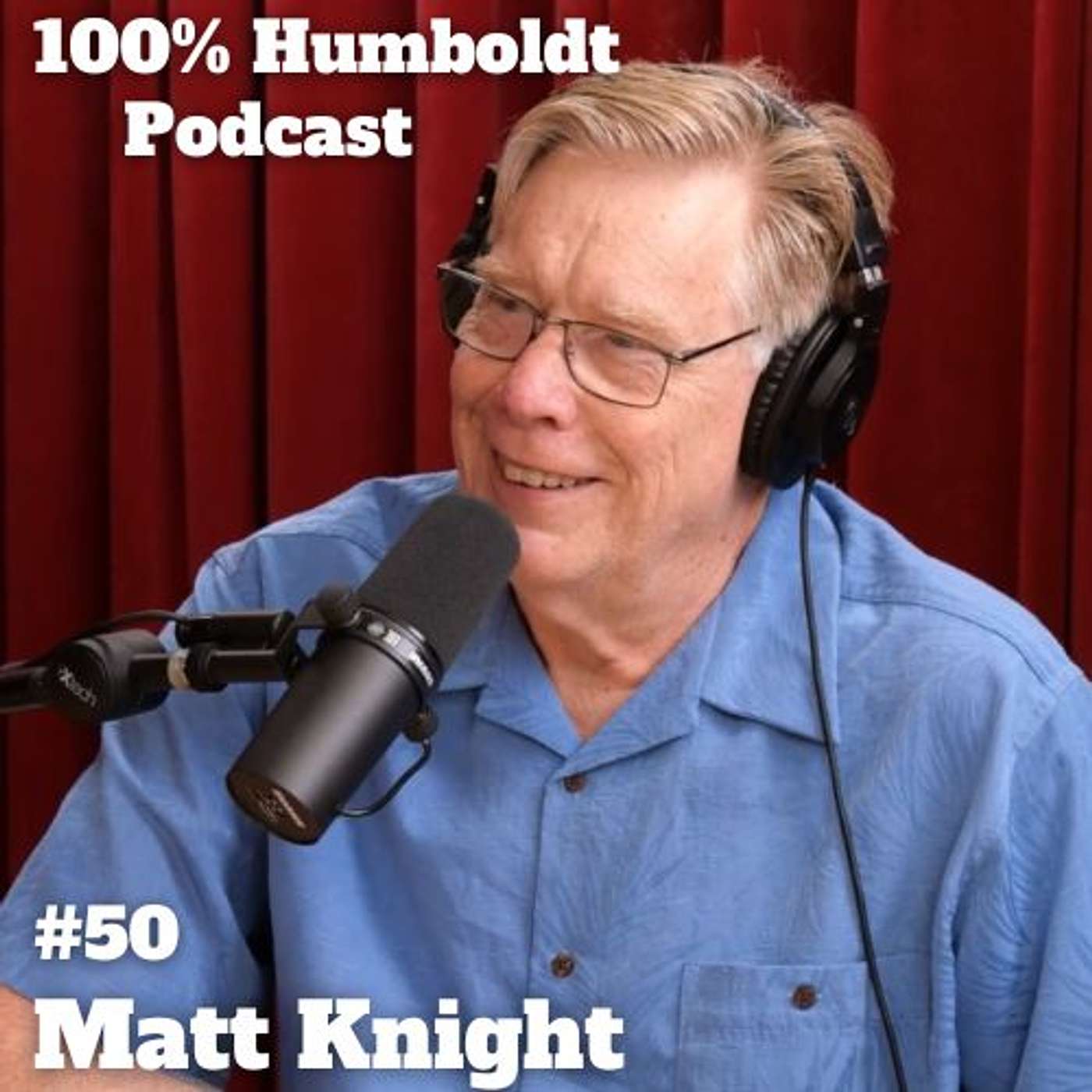 #50. Media Magic: Matt Knight on Access Humboldt's Evolution, Community Impact, and Rock Legends episode artwork