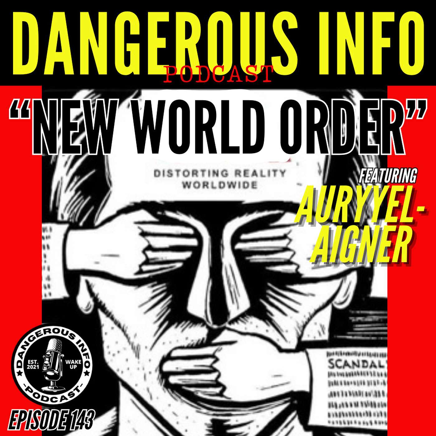 143 "New World Order" ft. Auryyel Aigner, Gulf of Moscow, scientific dictatorship, transhumanism, secret groups