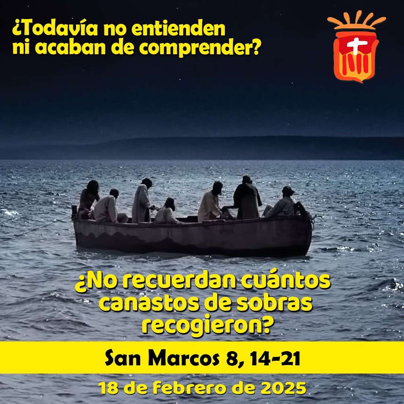 2025-02-18 San Marcos 8, 14-21: Martes VI Ordinario