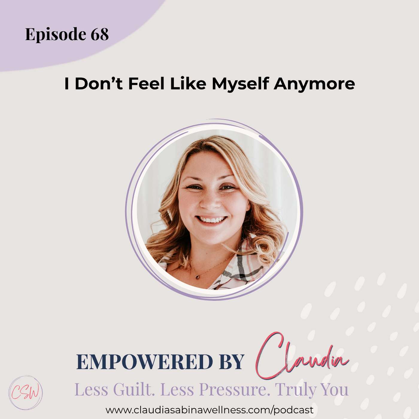 68. I Don’t Feel Like Myself Anymore episode artwork