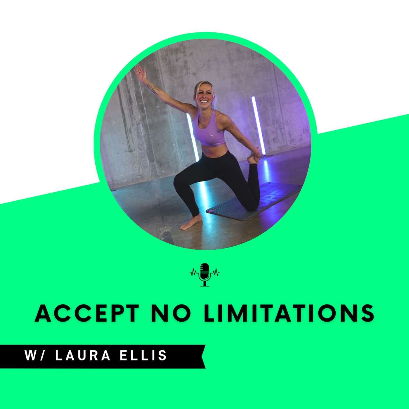 Accept No Limitations with Laura Ellis