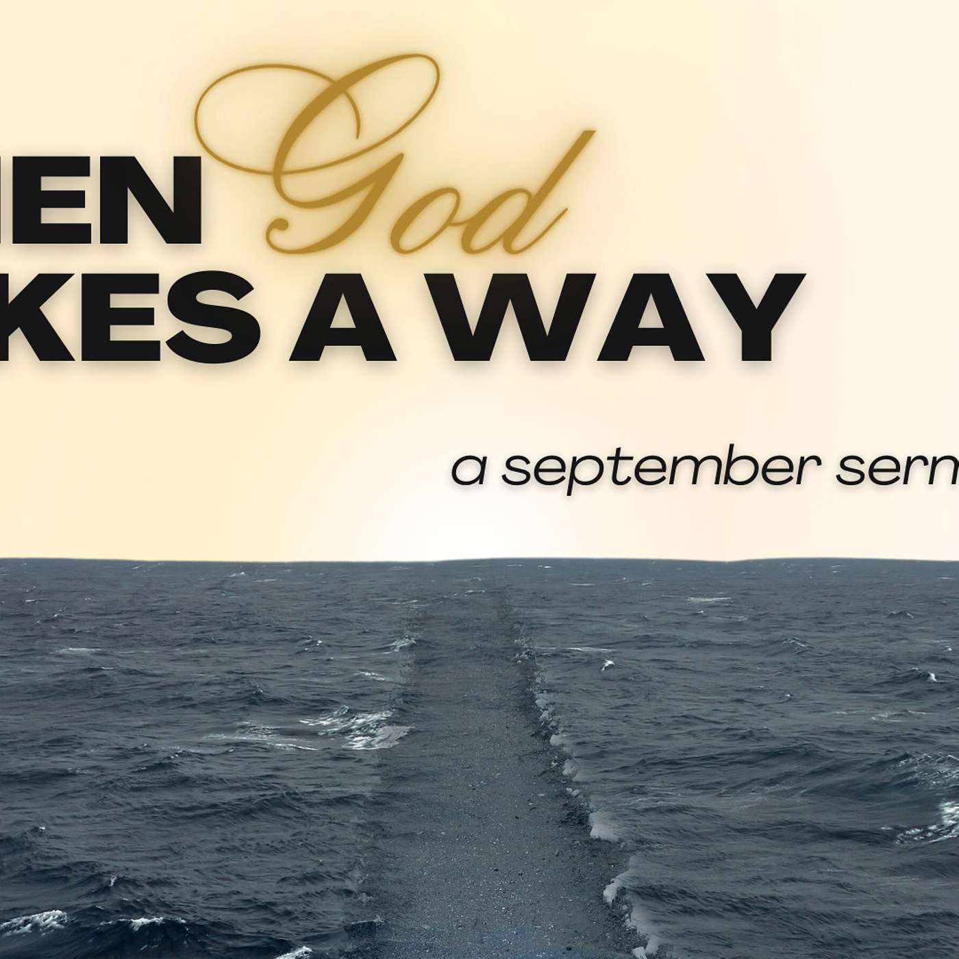 When God Makes a Way: Step Toward Trust