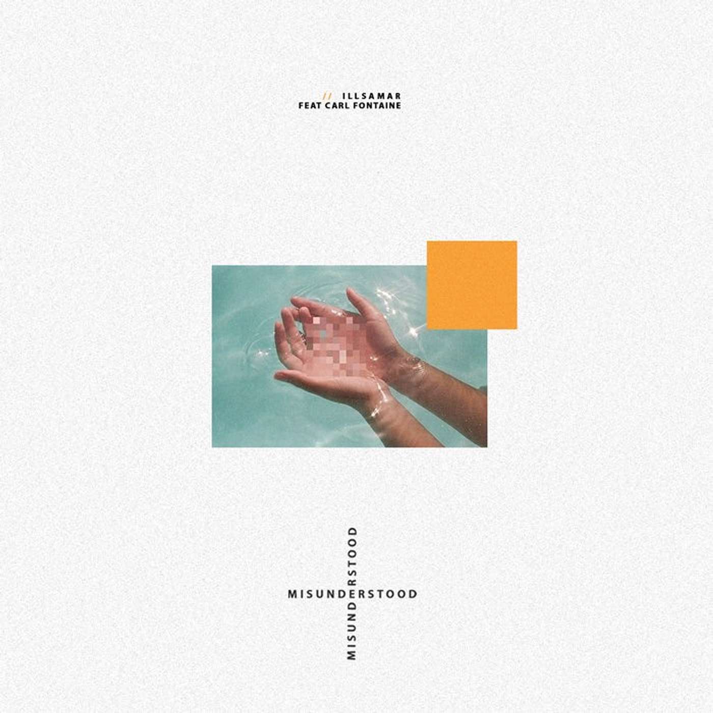 Misunderstood - Illsamar (ft). Carl Fontaine