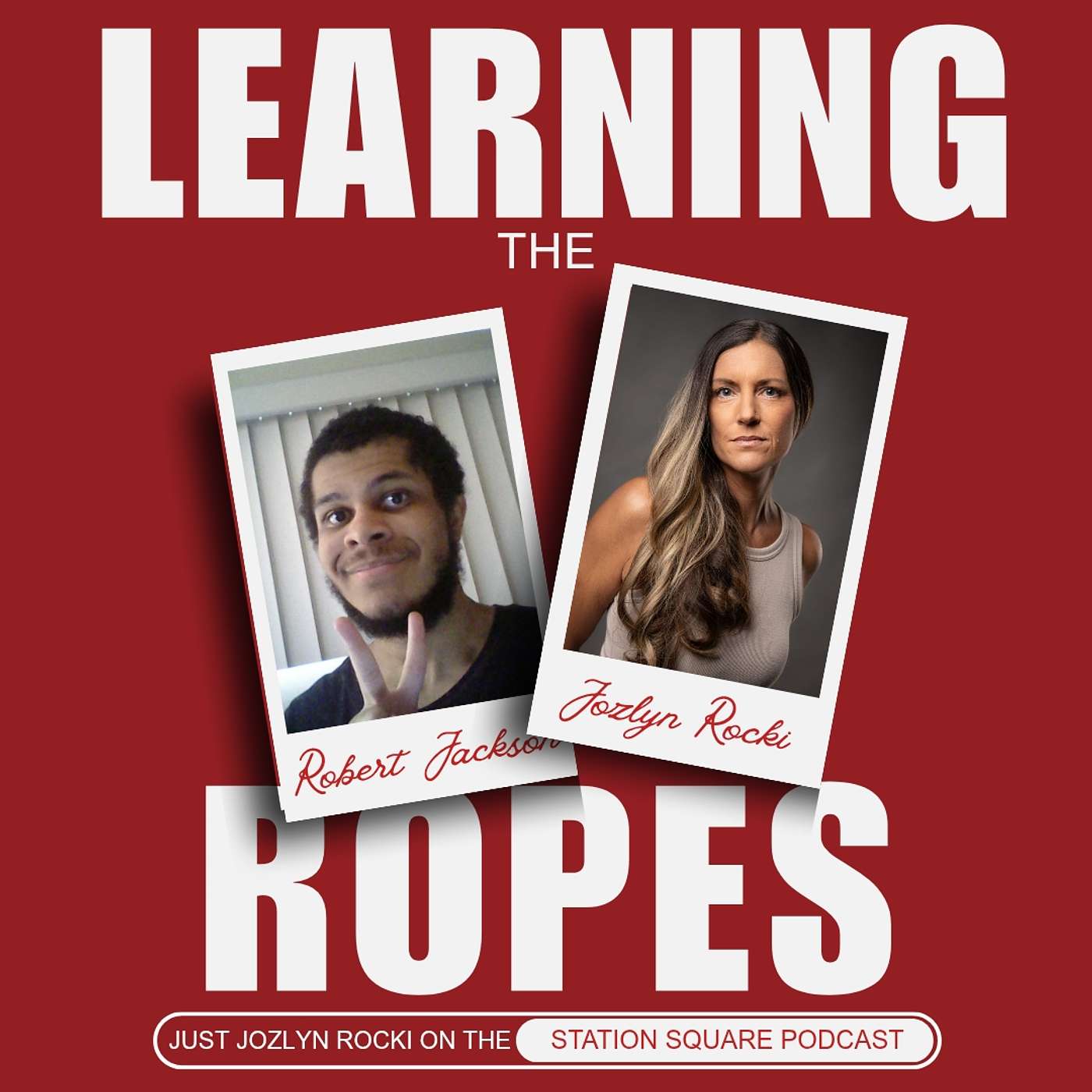 Learning the Ropes - Just Jozlyn Rocki on the Station Square Podcast