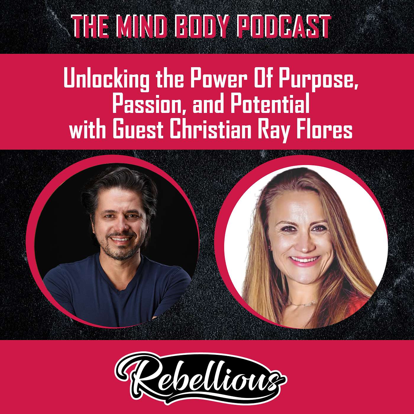 The Mind-Body Podcast, Your Rebellious Podcast