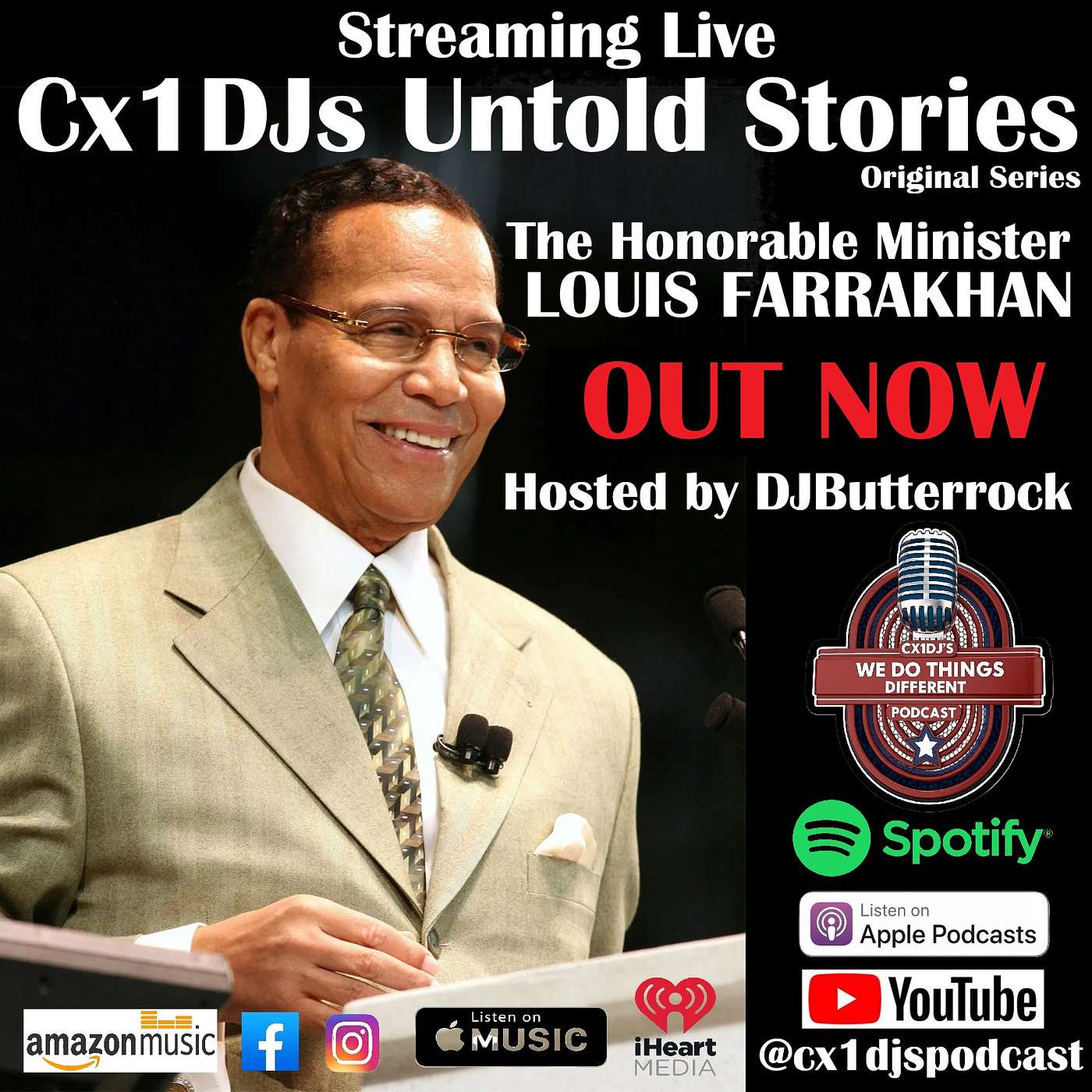 Cx1DJs We Do Things Different Podcast "Untold Stories of Louis Farrakhan" hosted by DJButterrock episode artwork