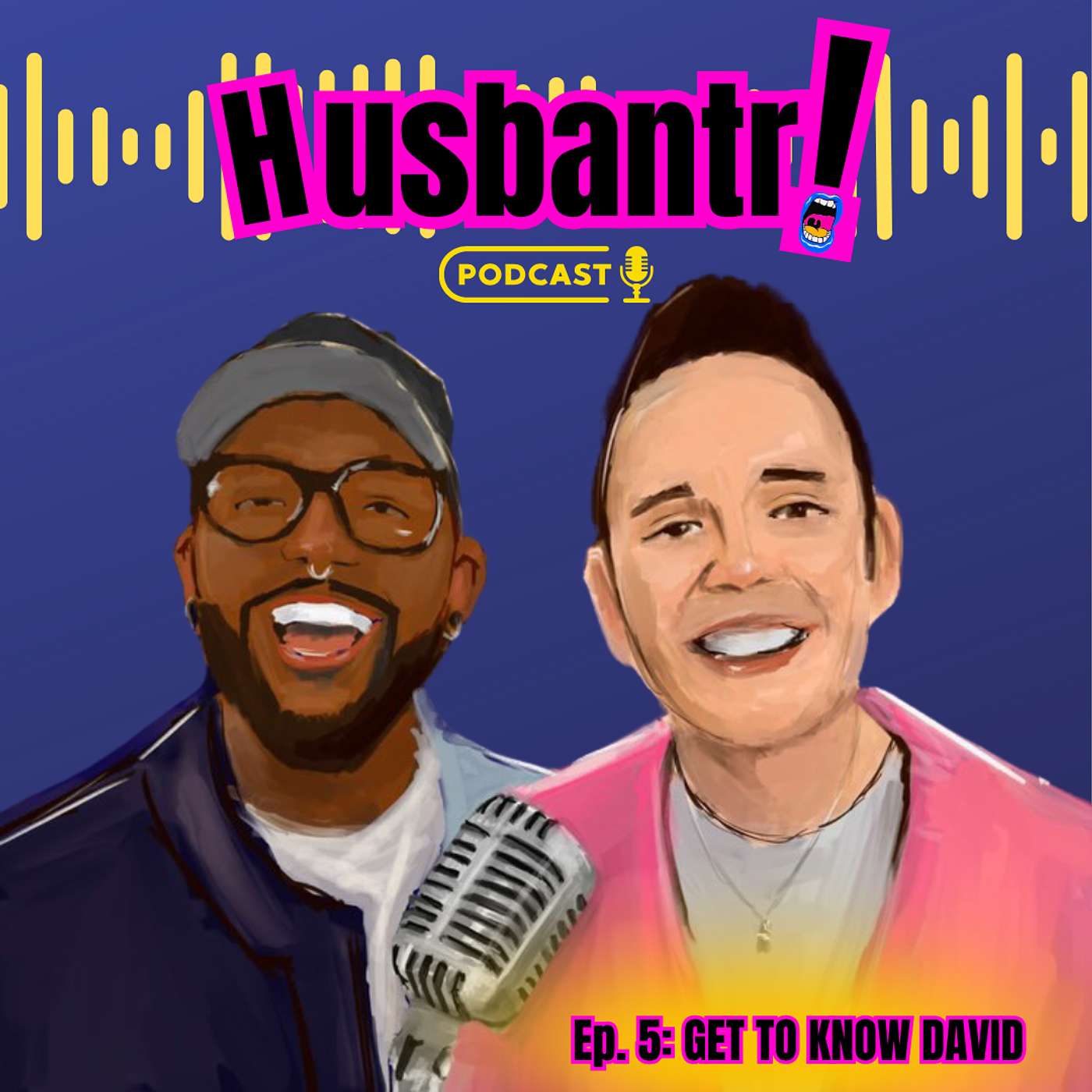 Get to Know David | Ep. 05 | Husbantr! Get to Know David | Ep. 05 | Husbantr!