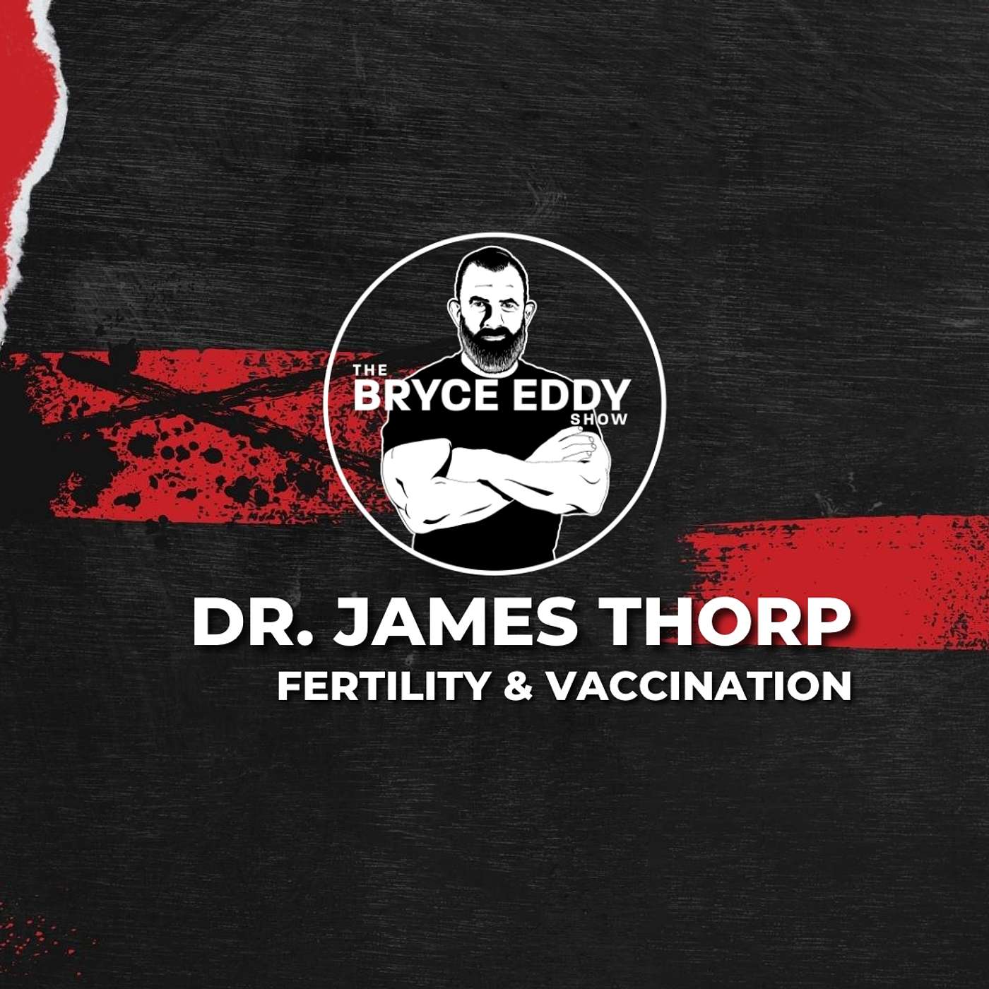 Dr. James Thorp | Fertility & Vaccination | Episode 216