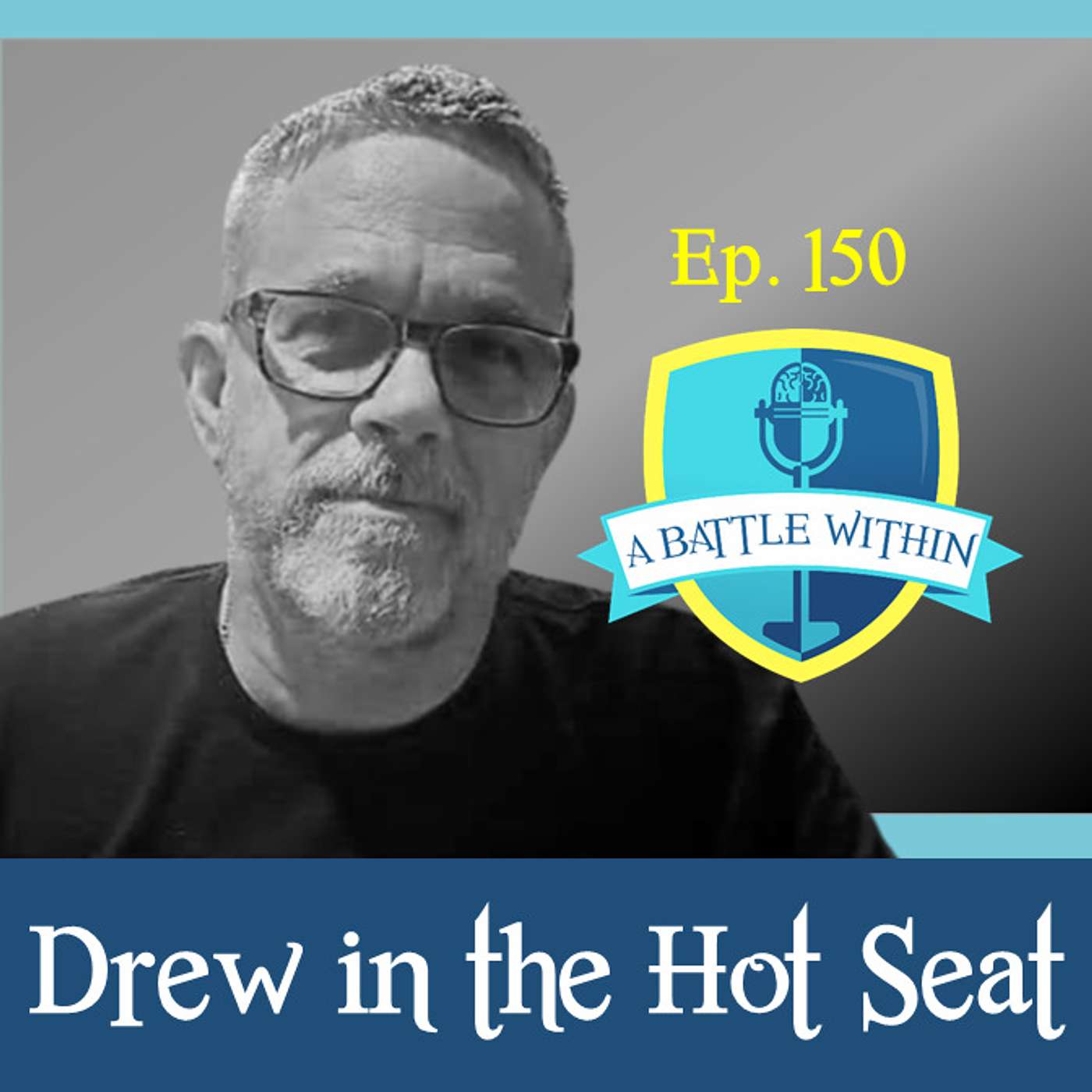 150: Drew in the Hot Seat