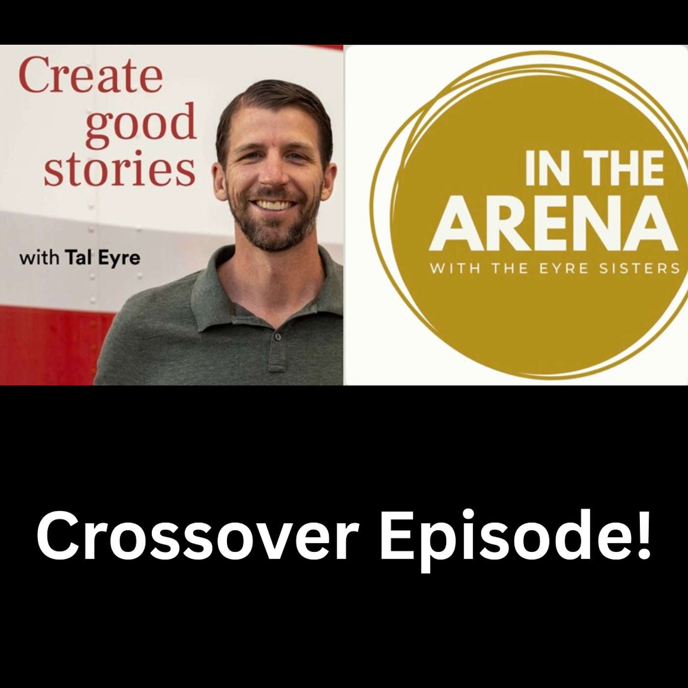 #9 Crossover Episode: In the Arena with The Eyre Sisters - Shadow Work