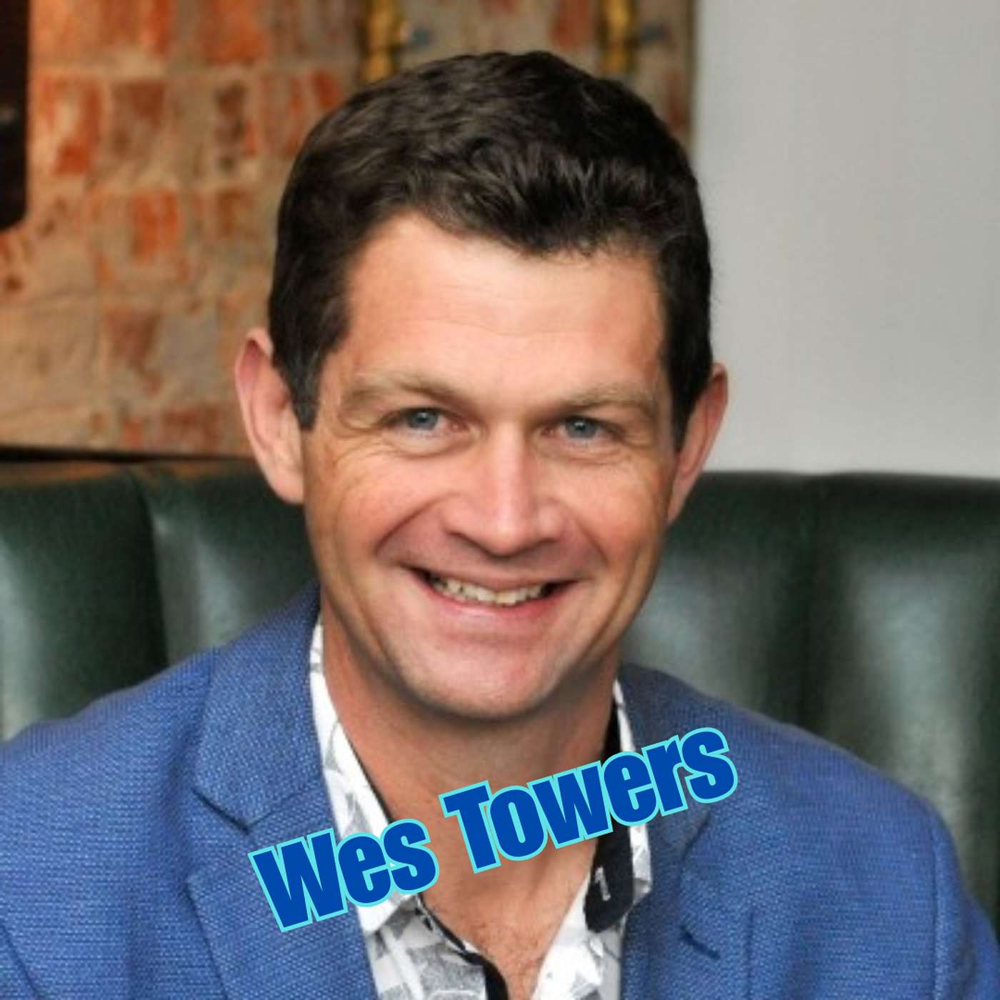 From Rock Bottom to Best Year Ever with Wes Towers From Rock Bottom to Best Year Ever with Wes Towers