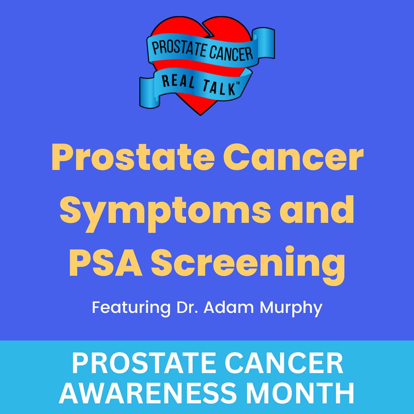 Prostate Cancer Symptoms and PSA Screening