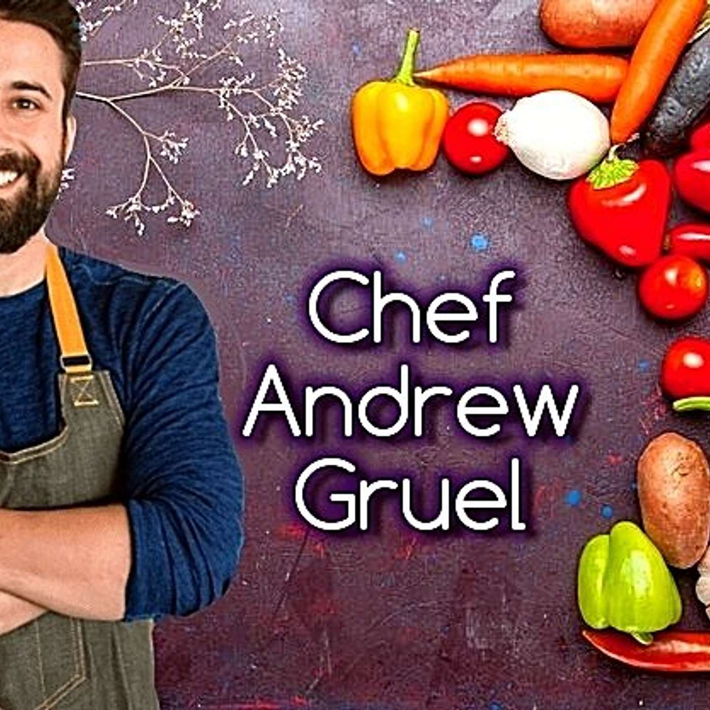 Chef Andrew Gruel : The Art of Restaurants, Hospitality and People