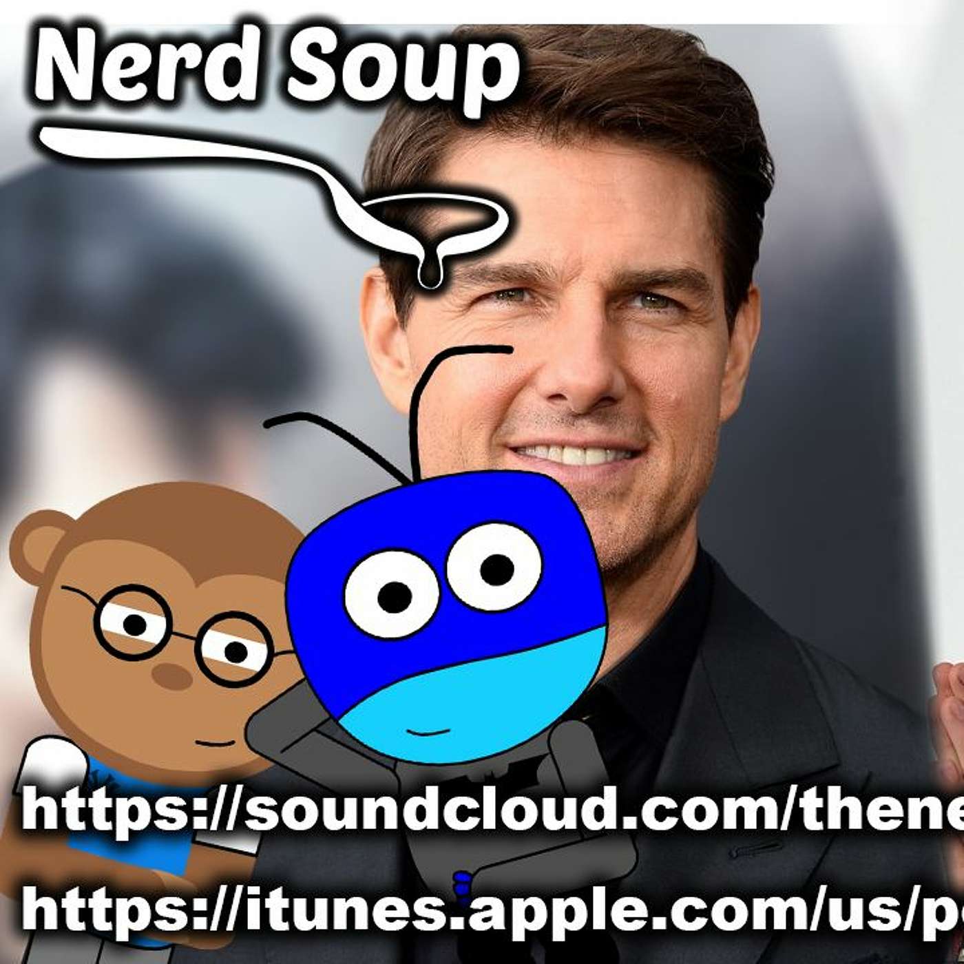 Justin Bieber Wants To Fight Tom Cruise! - The Nerd Soup Podcast episode artwork