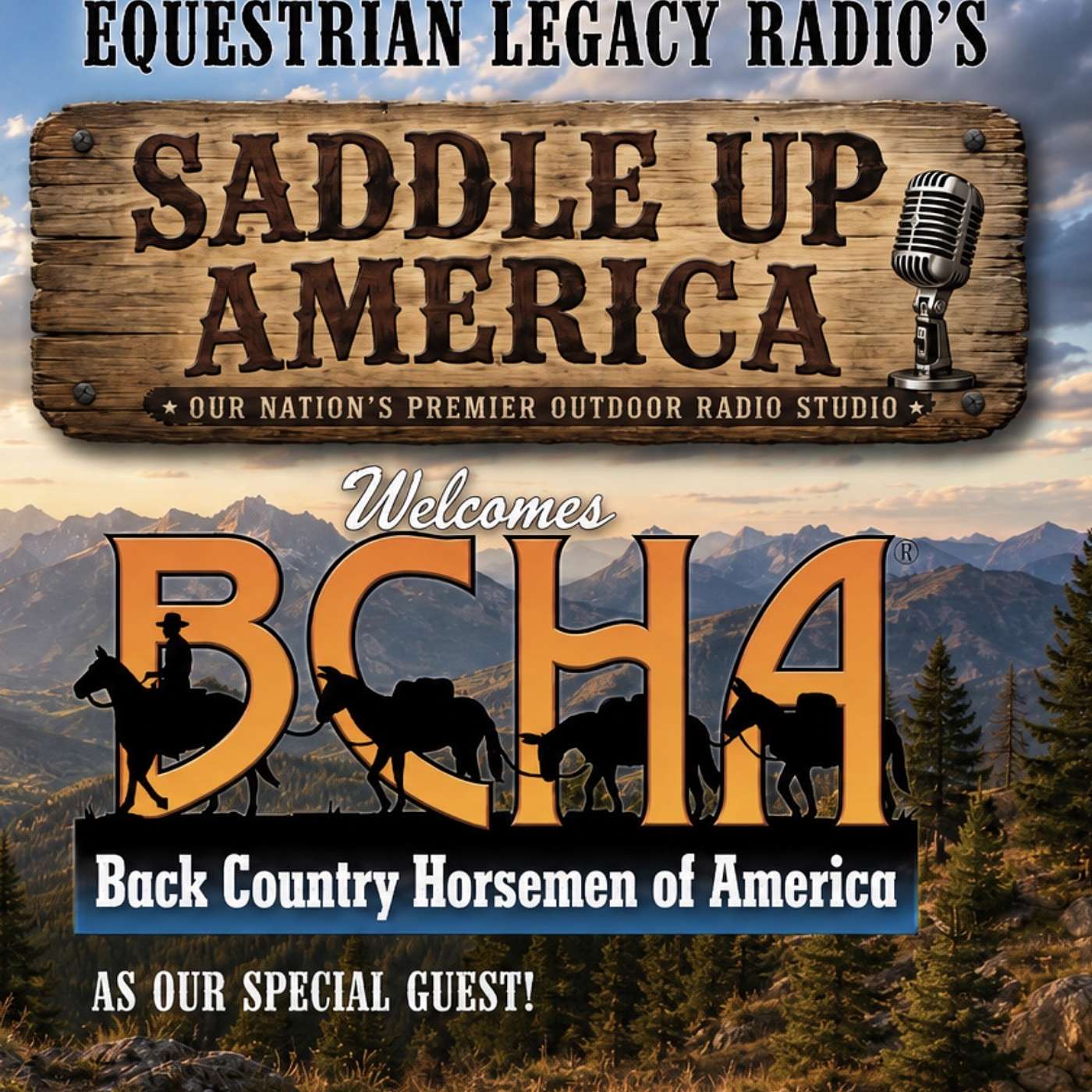 SAVING AMERICA'S FRONTIER...BCHA on SADDLE UP AMERICA on EQUESTRIAN LEGACY RADIO episode artwork