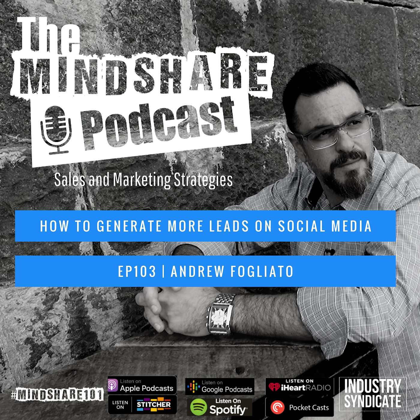 How To Generate More Leads on Social Media, with Special Guest Andrew Fogliato