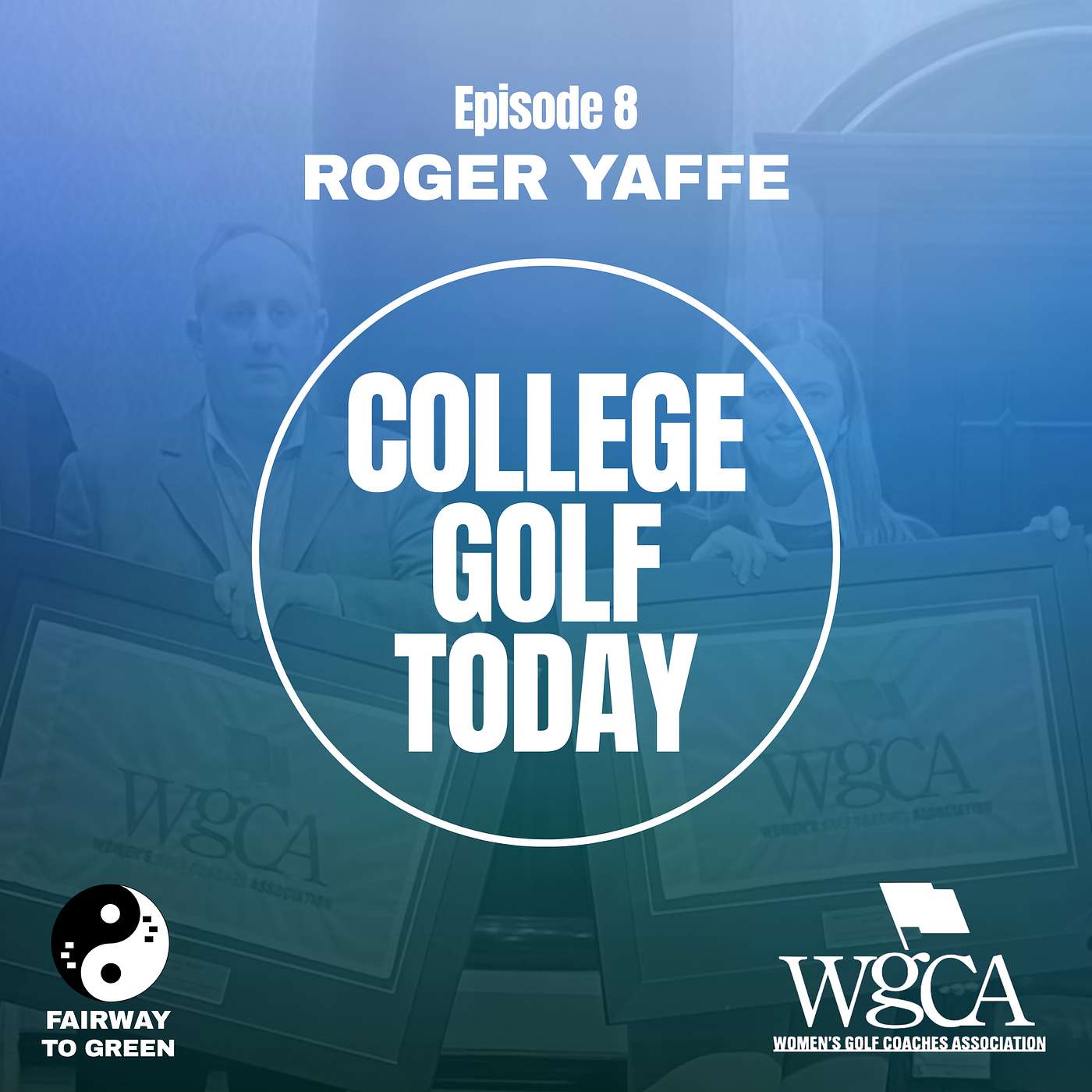 Roger Yaffe | Former Executive Director of the WGCA episode artwork