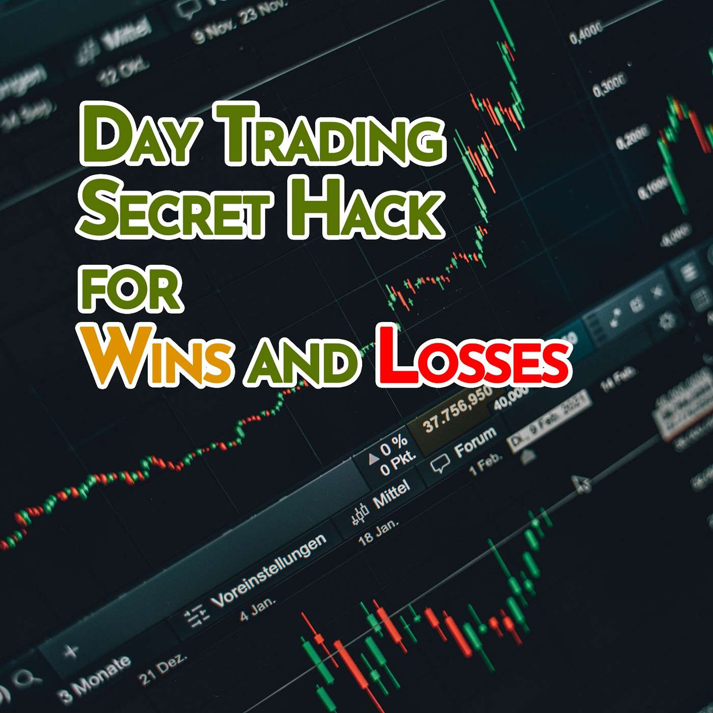 Day Trading Losses and Wins (Secret Hack)