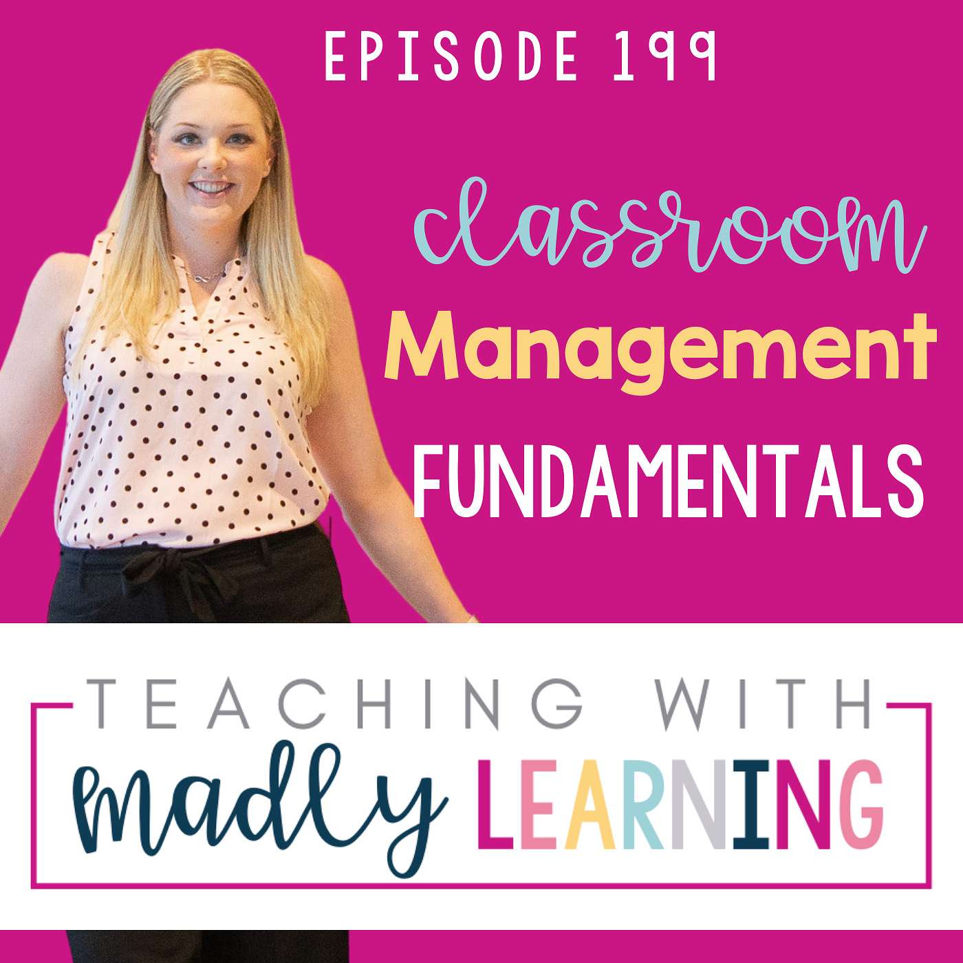 199: Classroom Management Fundamentals