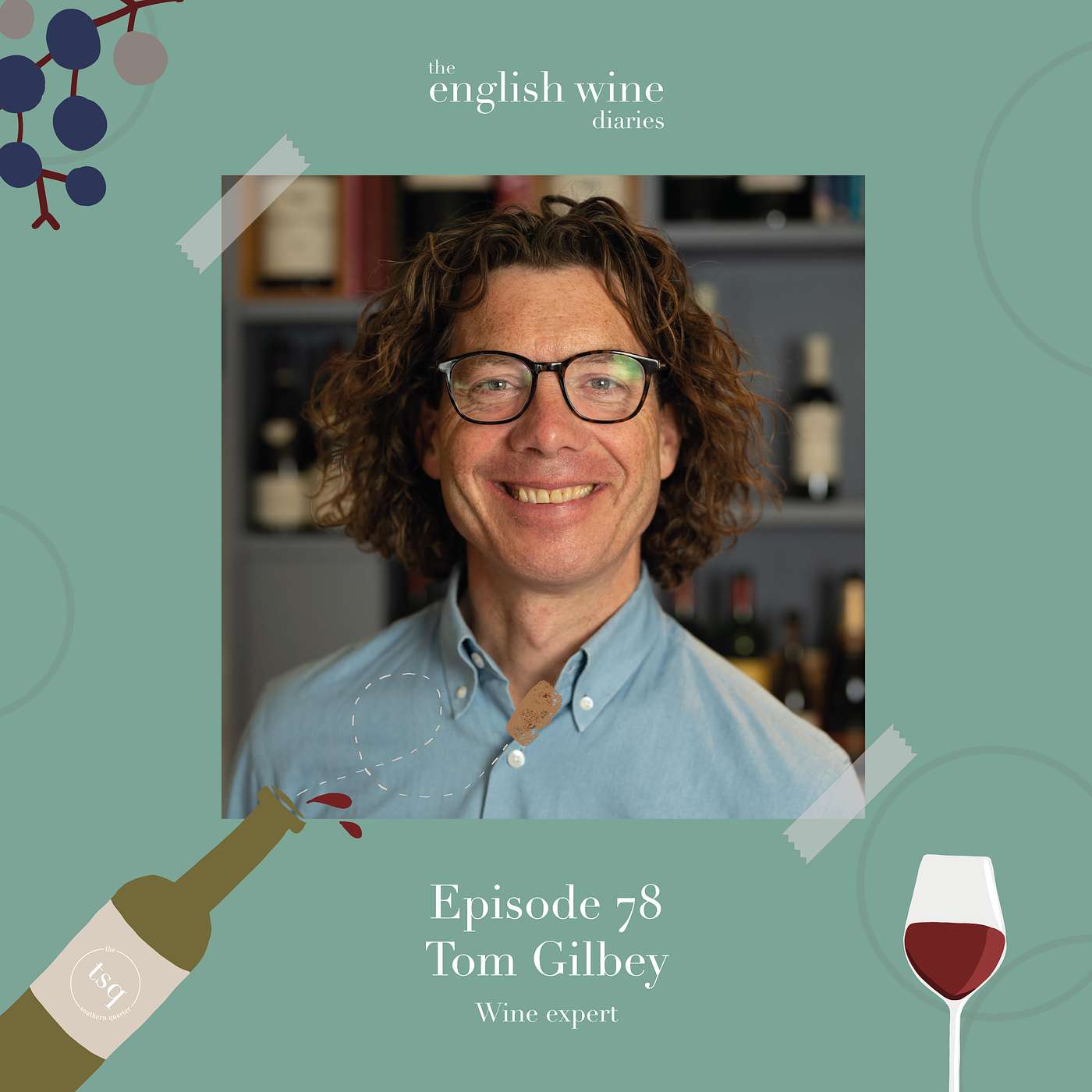 Episode 78: Tom Gilbey, wine expert and marathon runner!!