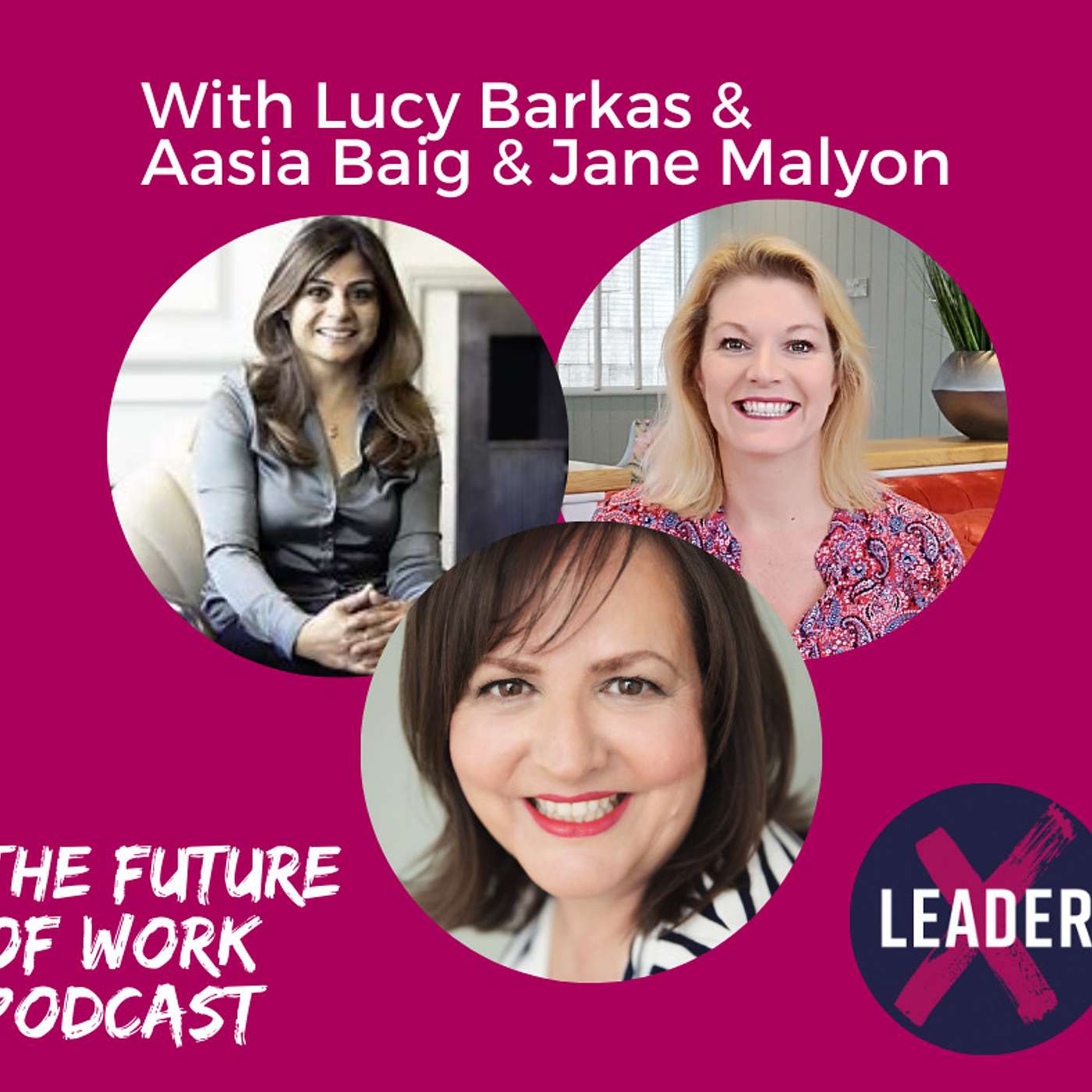The LeaderX Podcast with Lucy Barkas