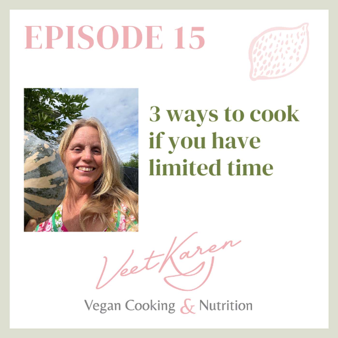 Veet Karen The Vegan Cooking and Nutrition Podcast