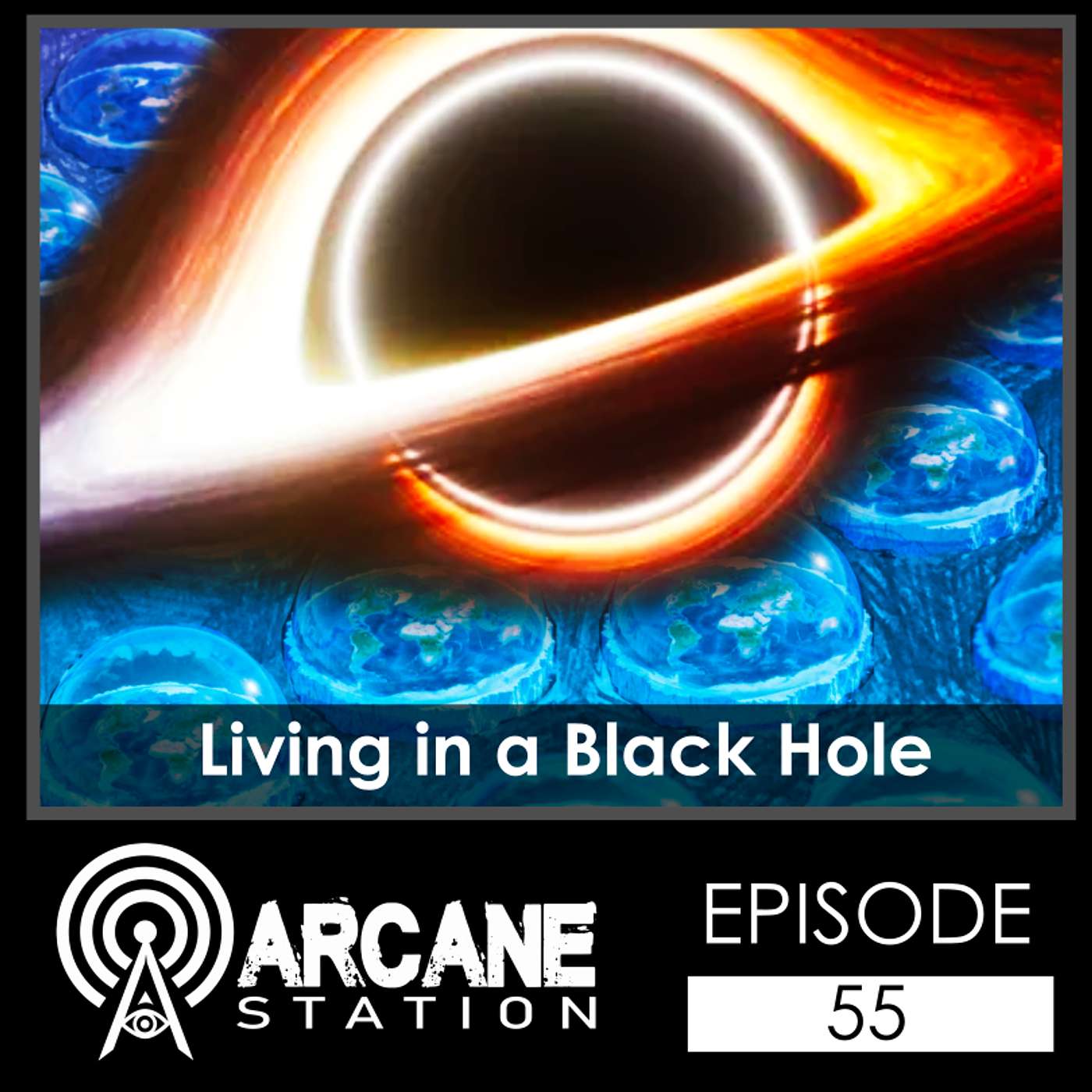 Episode 55 - Living in a Black Hole episode artwork