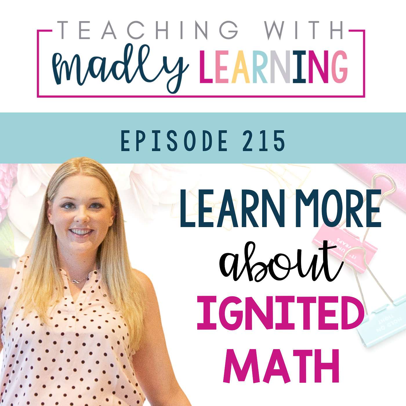 215: Learn More About Ignited Math