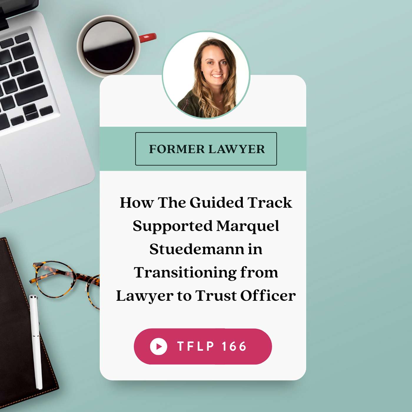 How The Guided Track Supported Marquel Stuedemann in Transitioning from Lawyer to Trust Officer