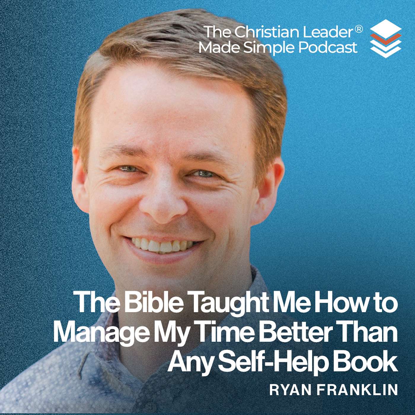 The Bible Taught Me How to Manage My Time Better Than Any Self-Help Book