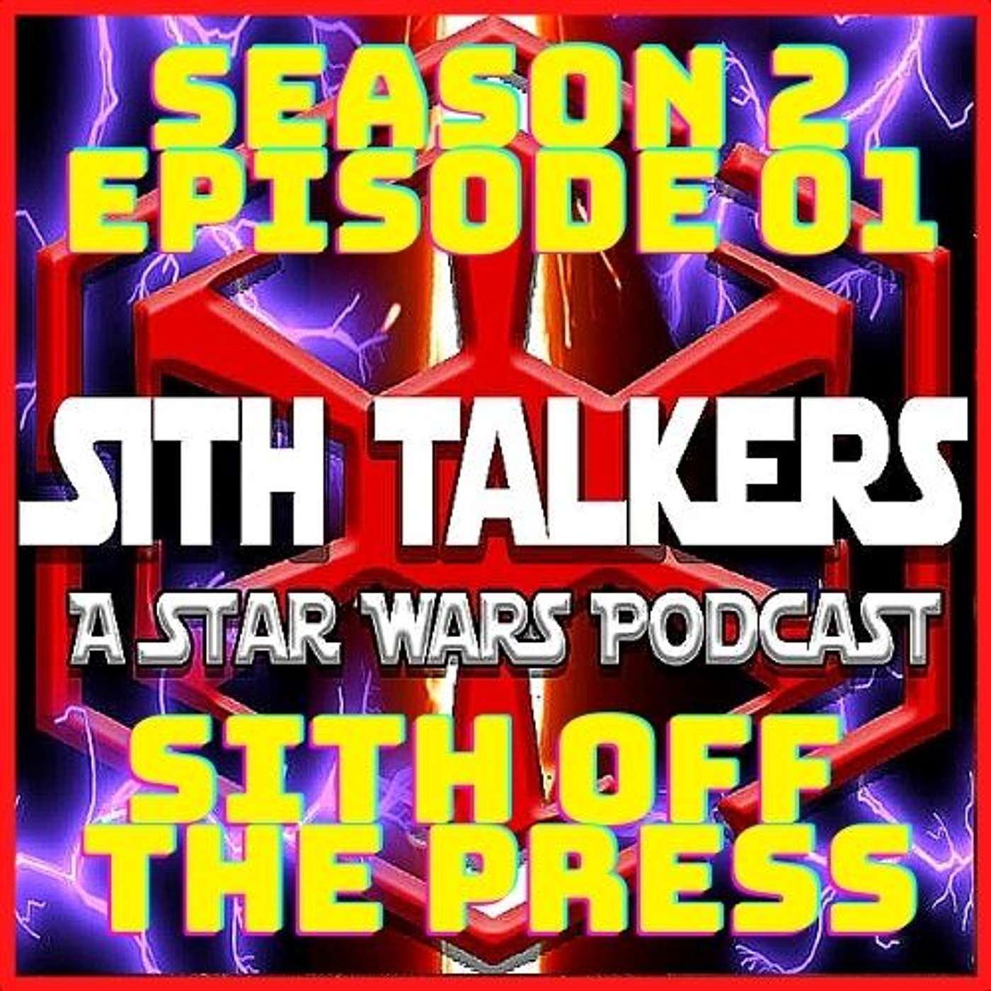 "Sith Off The Press"  Episode 101