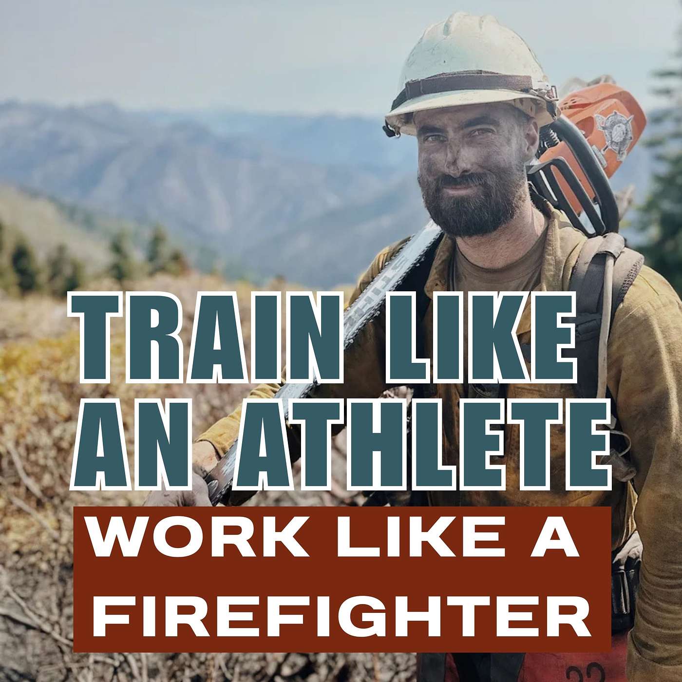 How to Actually Train for Wildland Fire episode artwork