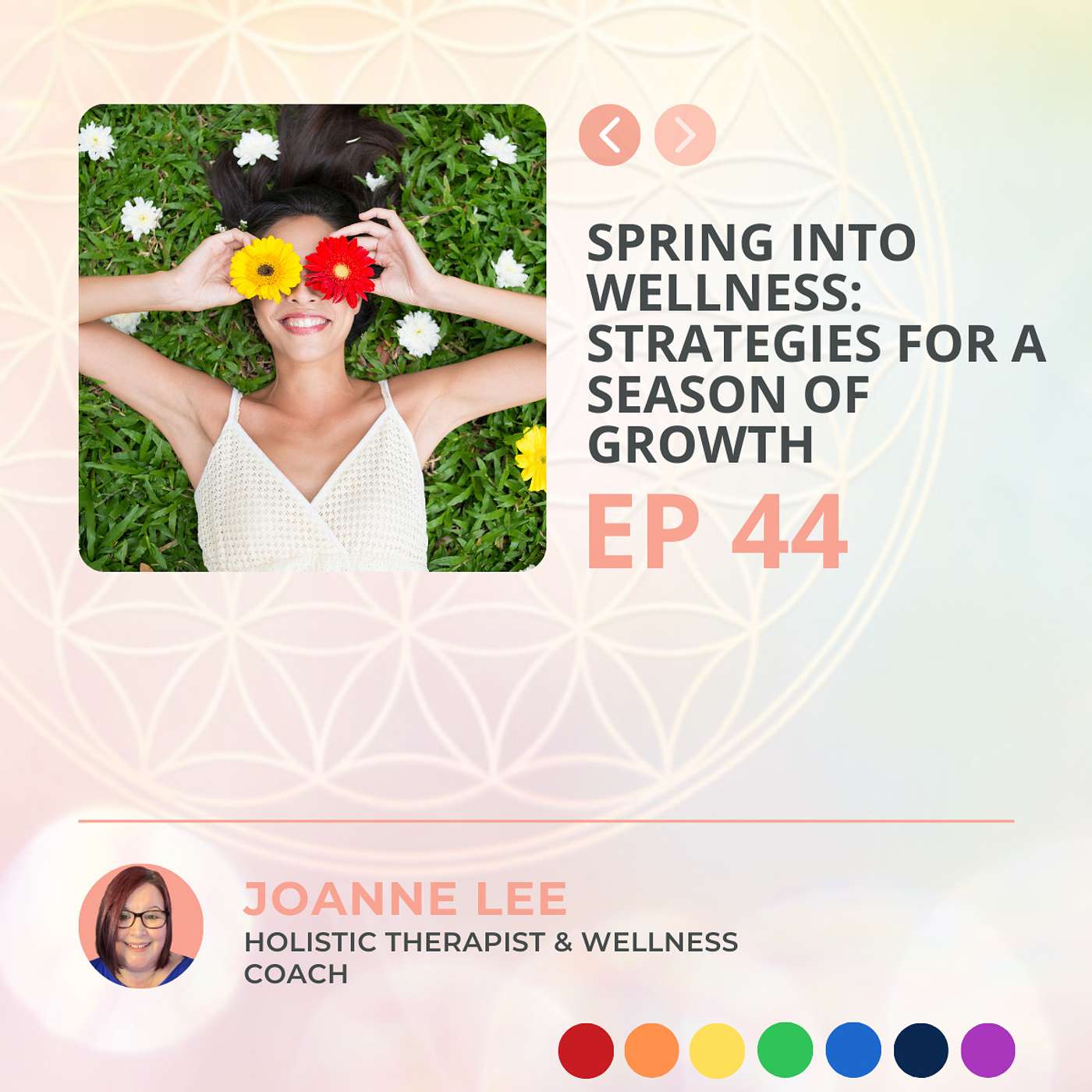 Spring into Wellness: Strategies for a Season of Growth | Episode 44