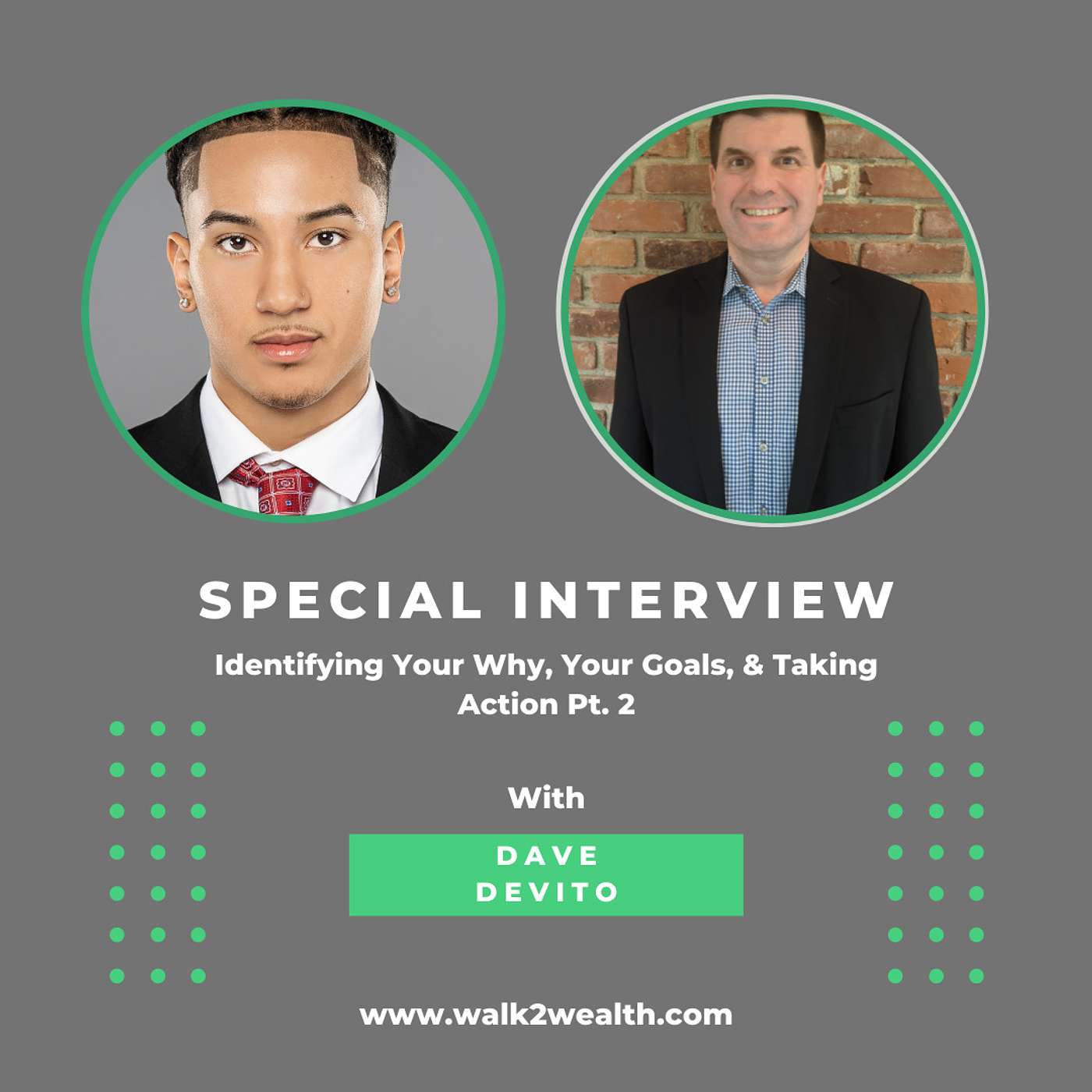 Identifying Your Why, Your Goals, & Taking Action w/ Dave Devito Pt.2